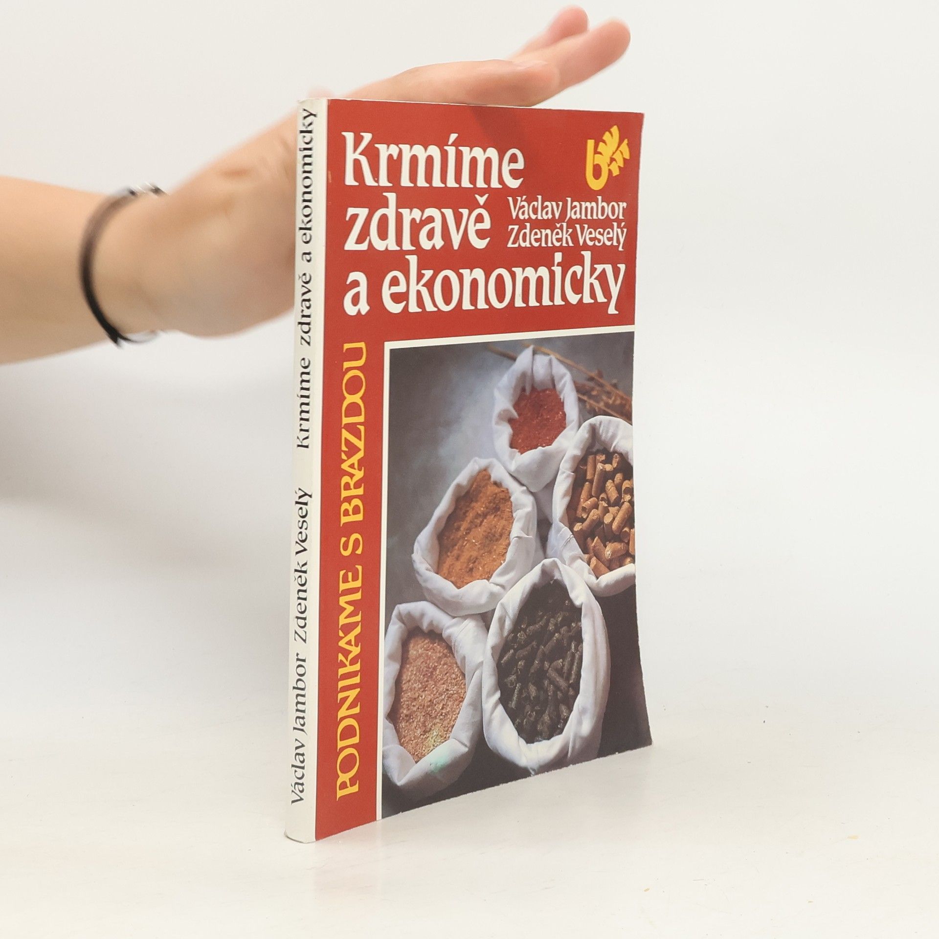 Václav Jambor Krmíme zdravě a ekonomicky