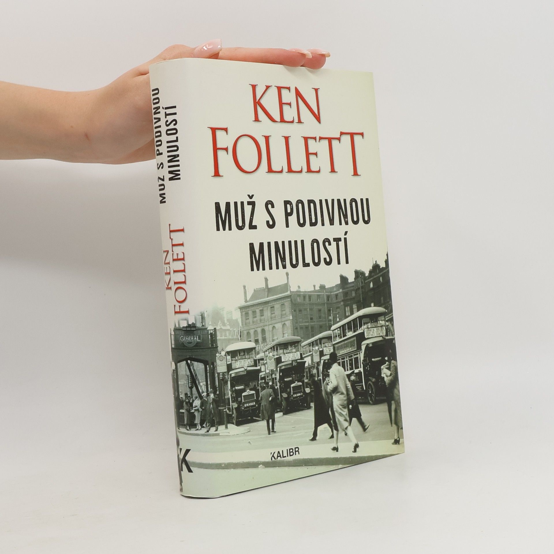 Ken Follett Muž s podivnou minulostí