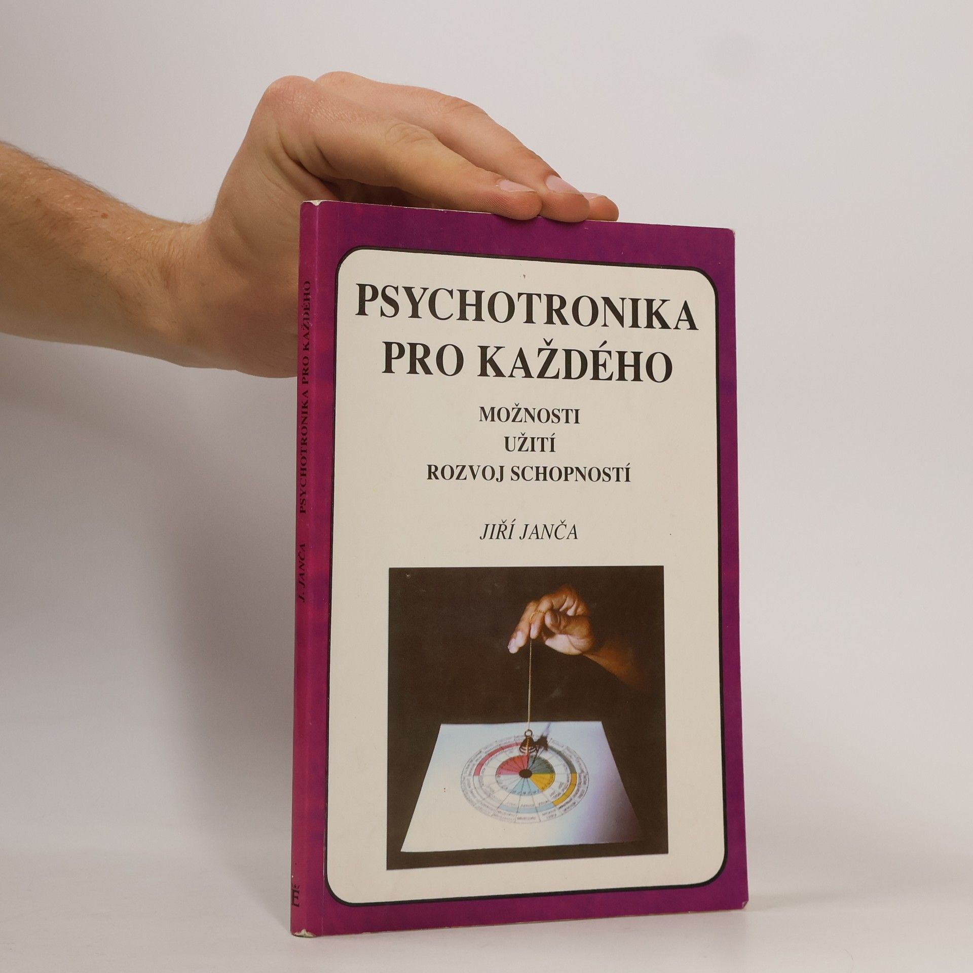 Jiří Janča Psychotronika pro každého