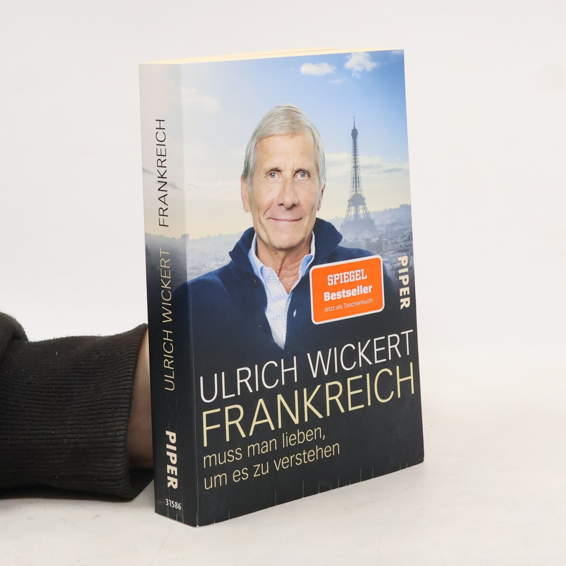 Ulrich Wickert Frankreich muss man lieben, um es zu verstehen