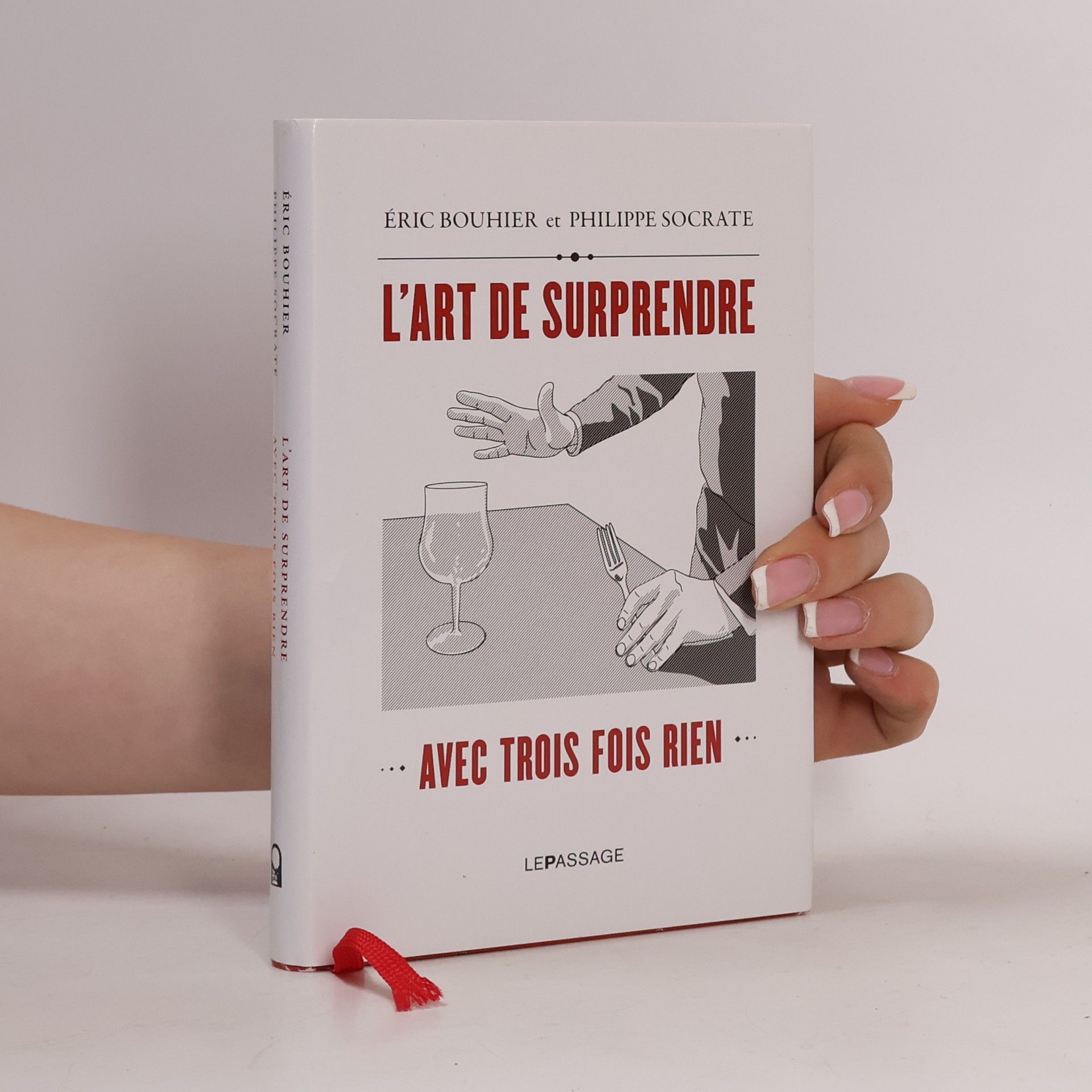 Philippe Socrate L'Art de surprendre avec trois fois rien