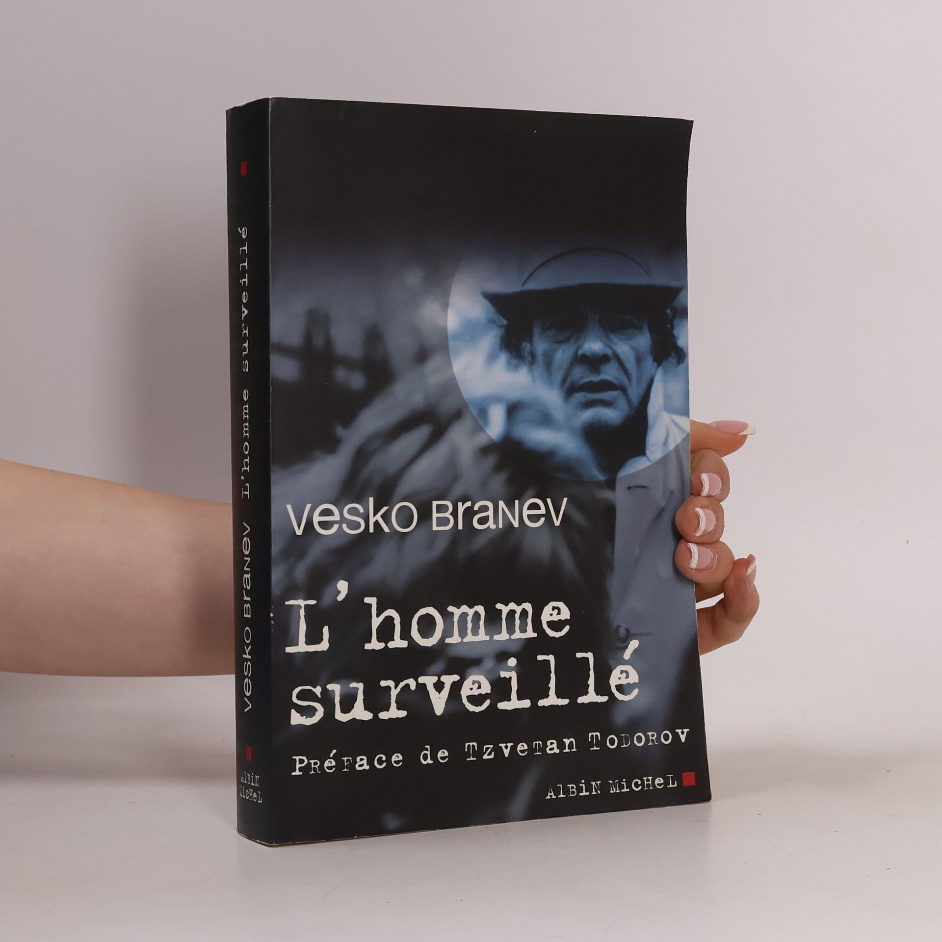 Vesko Branev L'homme surveillé