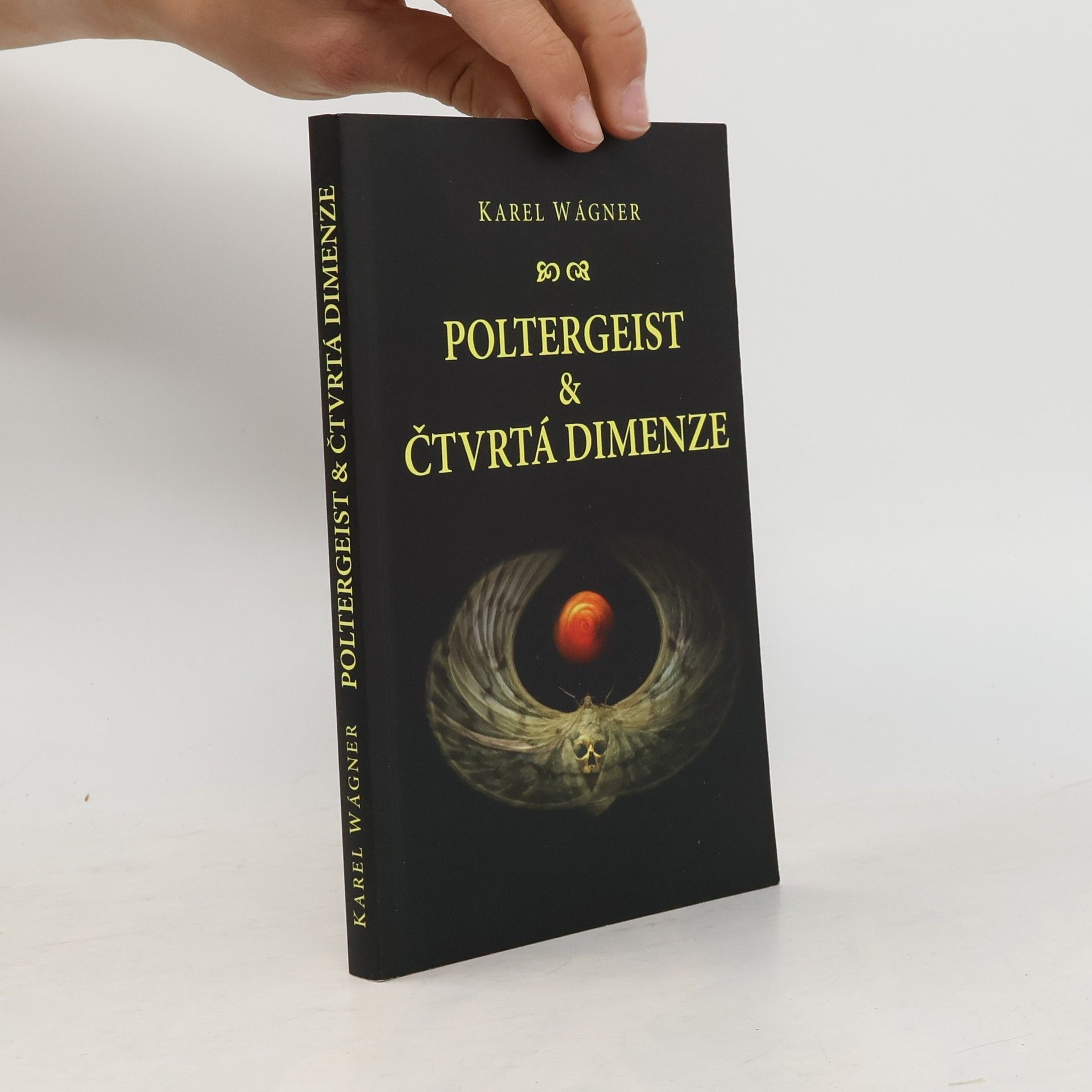 Karel Wágner Poltergeist & čtvrtá dimenze