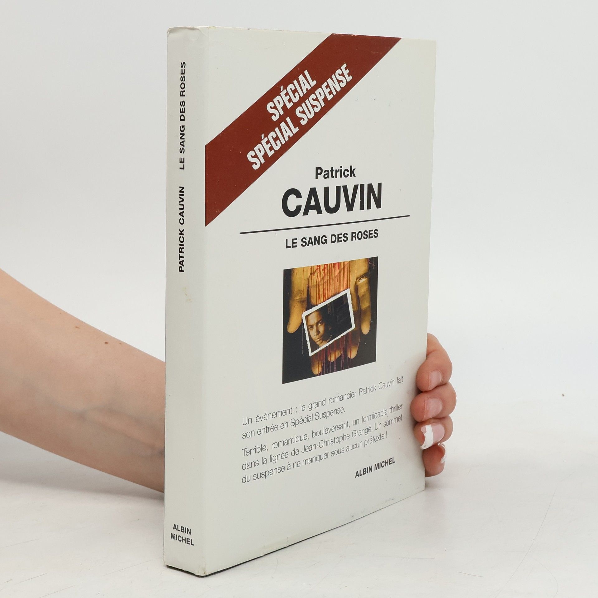 Patrick Cauvin Spécial Suspense: Le sang des roses