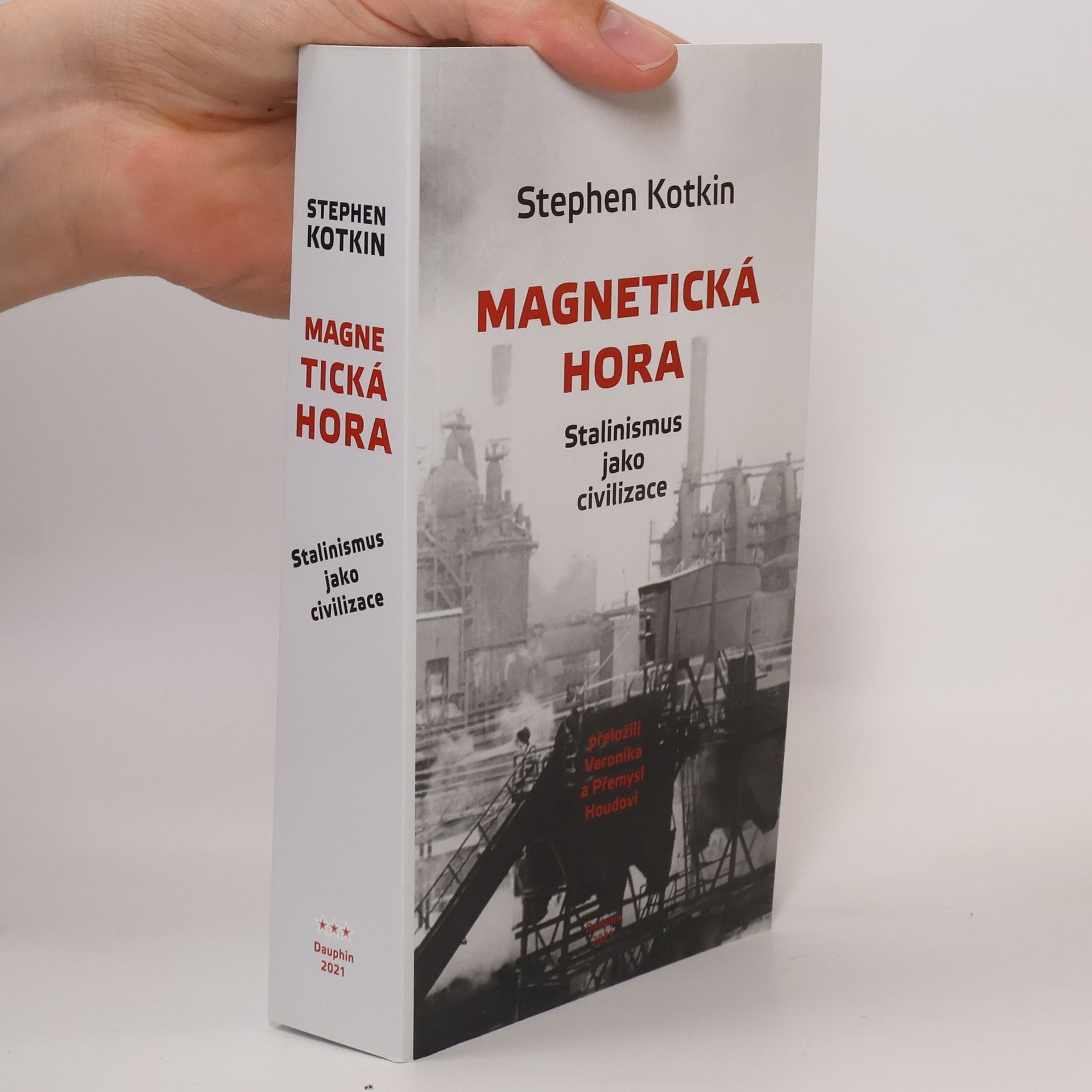 Stephen Kotkin Magnetická hora : stalinismus jako civilizace