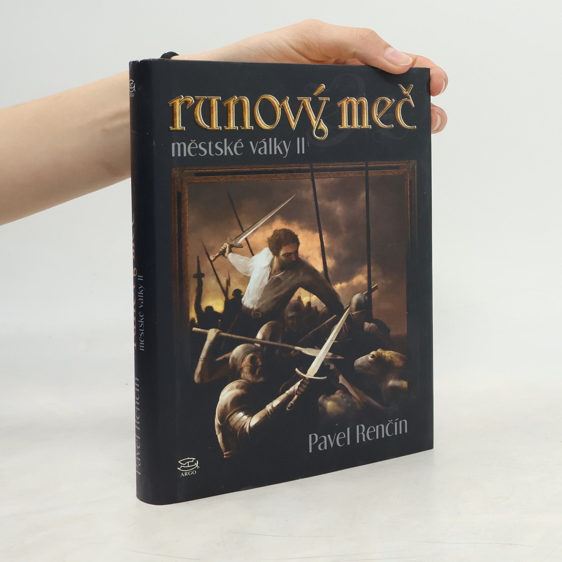 Pavel Renčín Runový meč : městské války. II.
