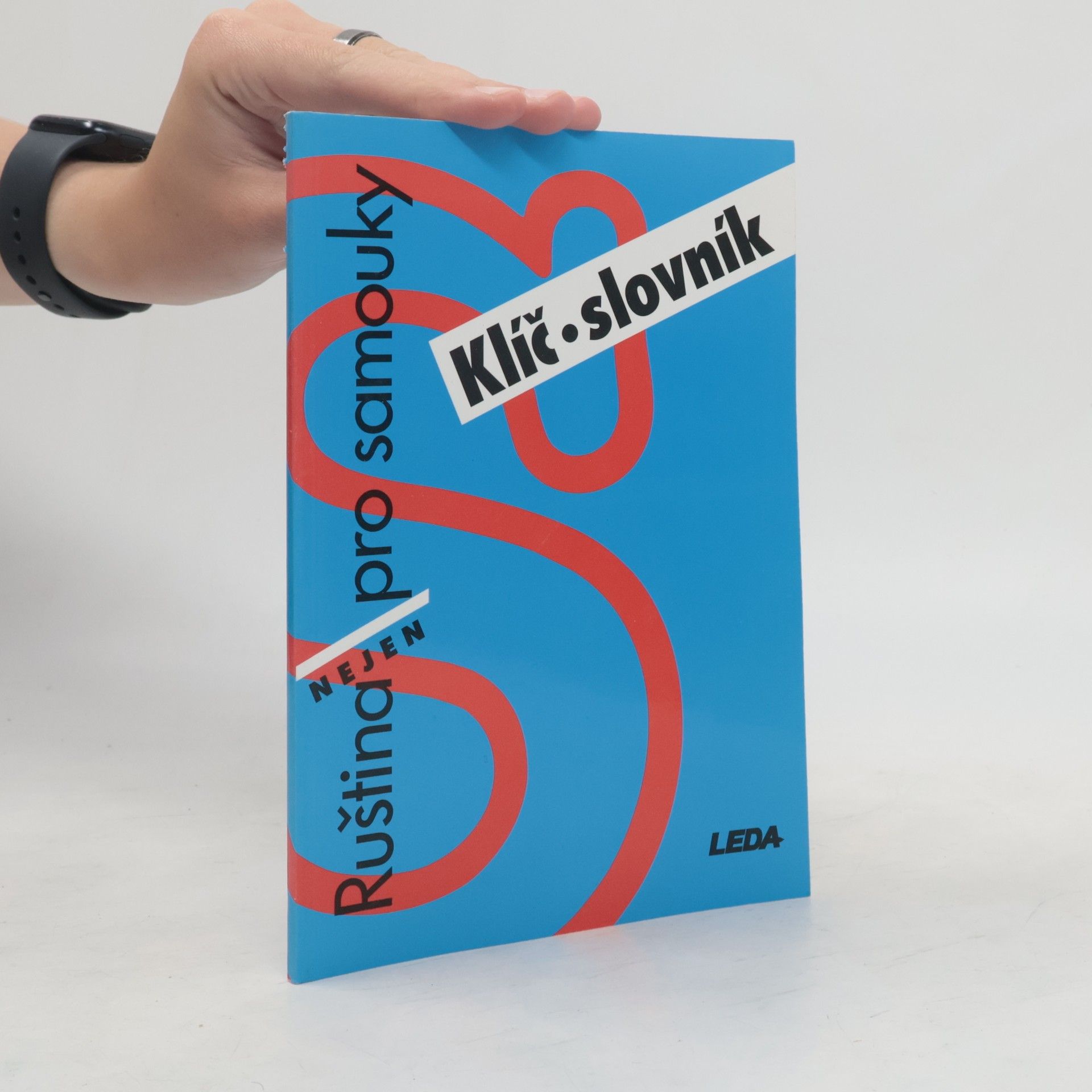 Věra Nekolová Ruština nejen pro samouky. Klíč, slovník
