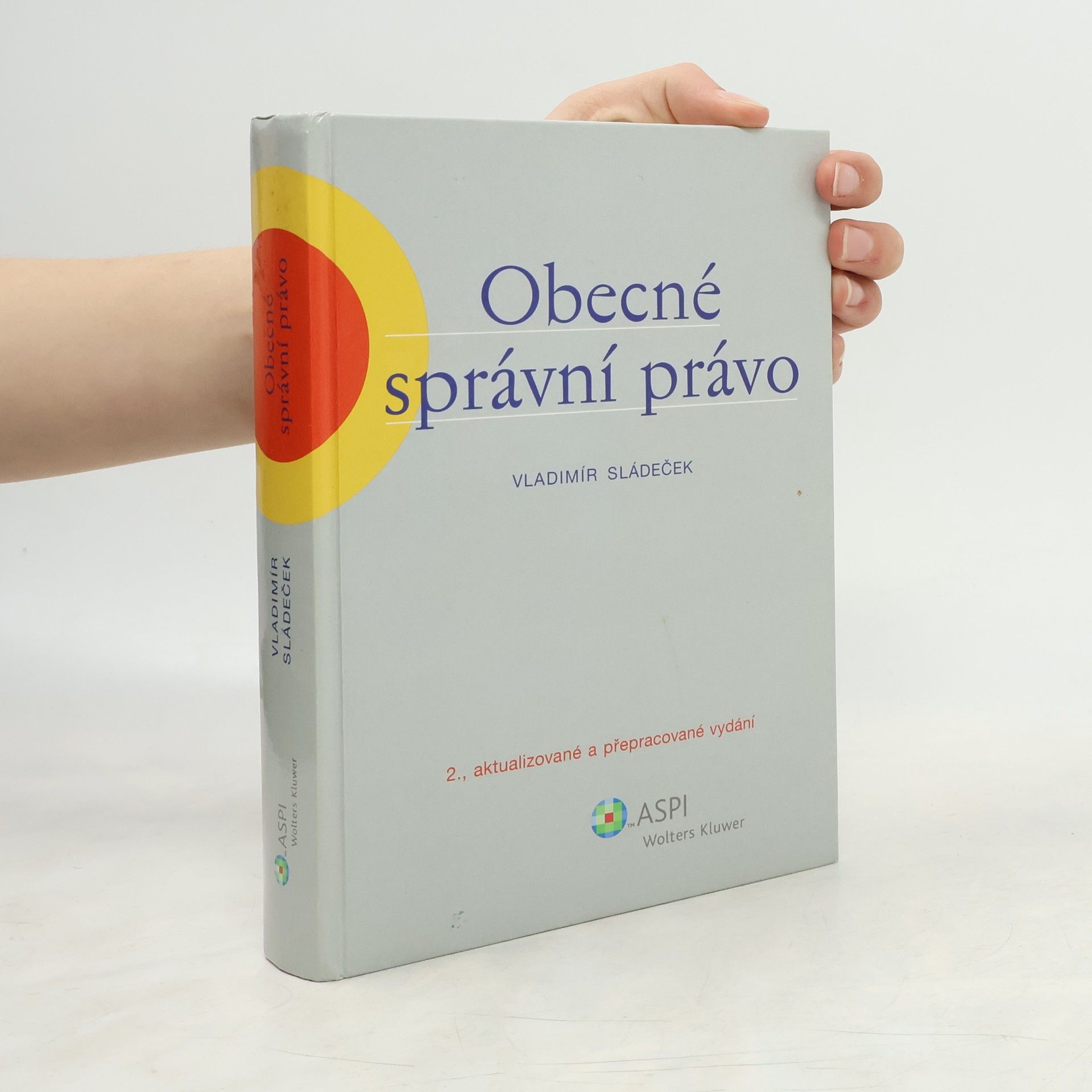 Vladimír Sládeček Obecné správní právo