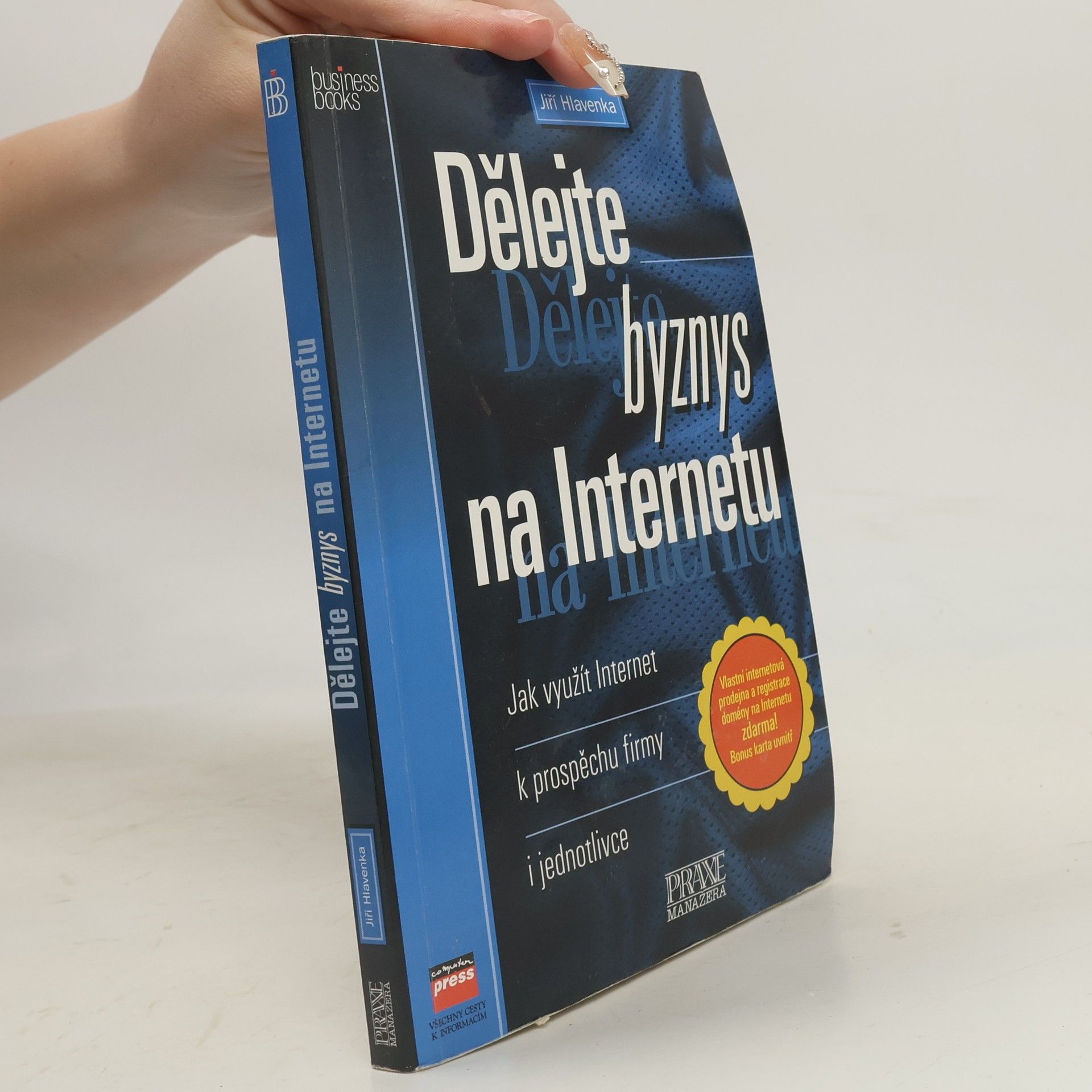 Jiří Hlavenka Dělejte byznys na Internetu