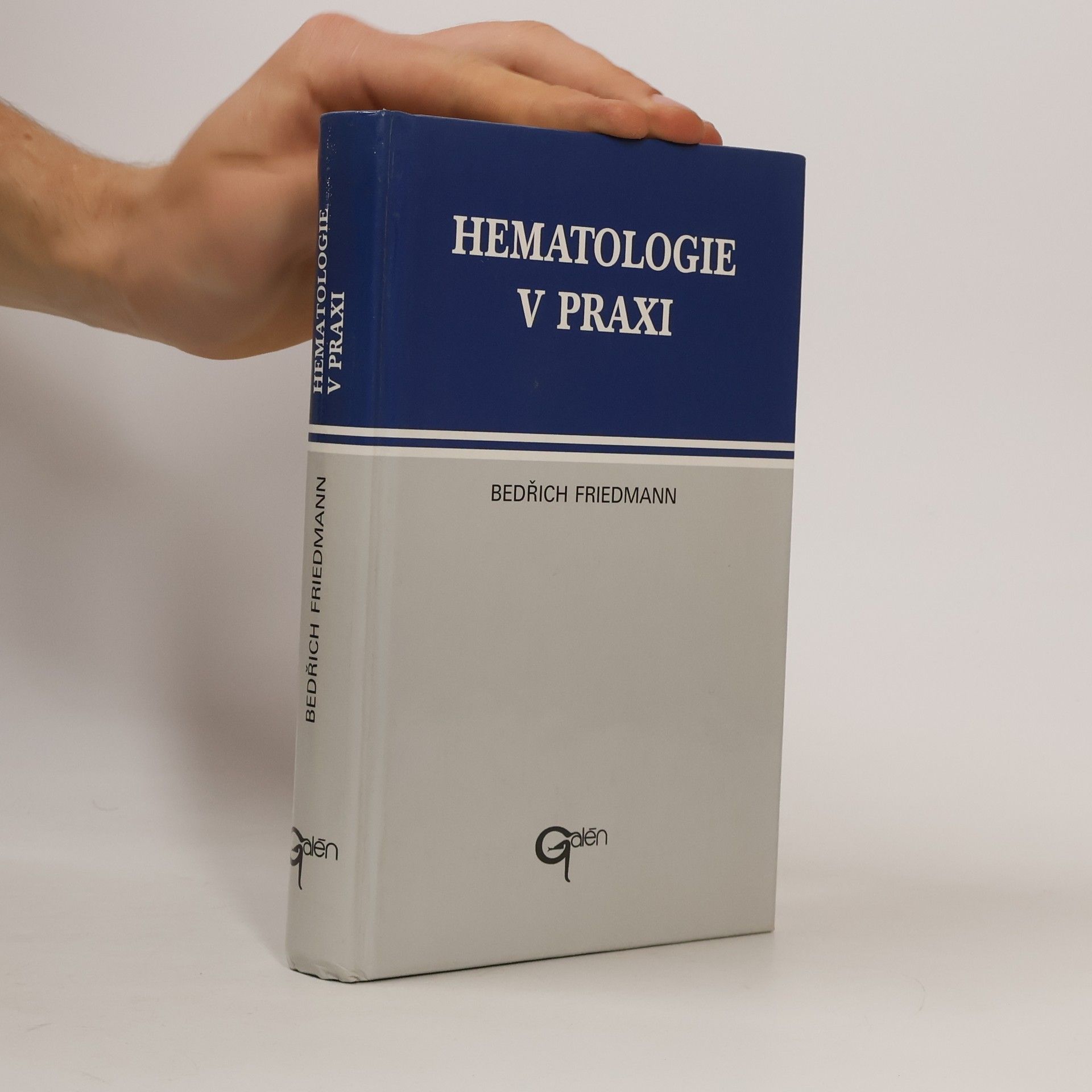 Bedřich Friedmann Hematologie v praxi