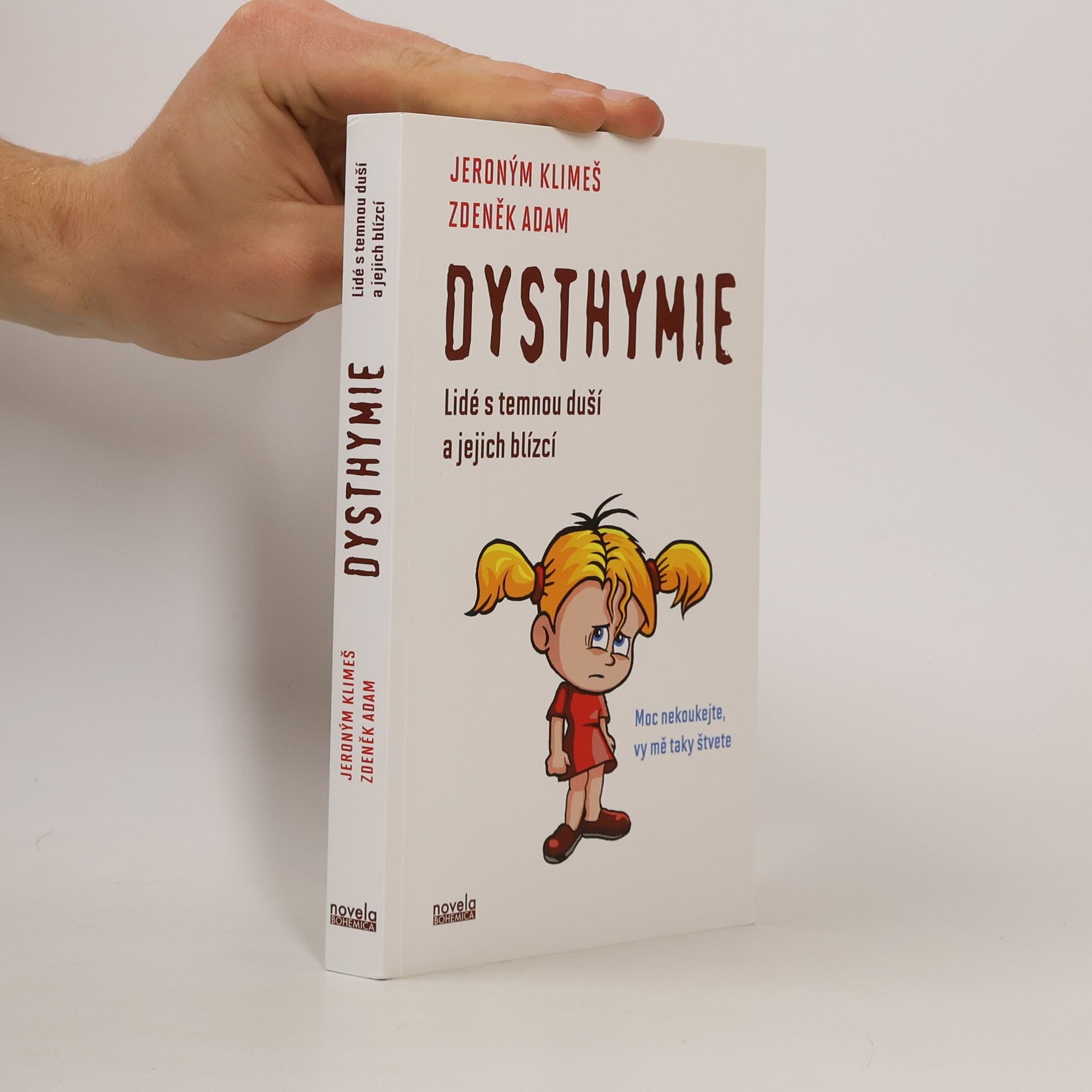 Zdeněk Adam Dysthymie. Lidé s temnou duší a jejich blízcí.