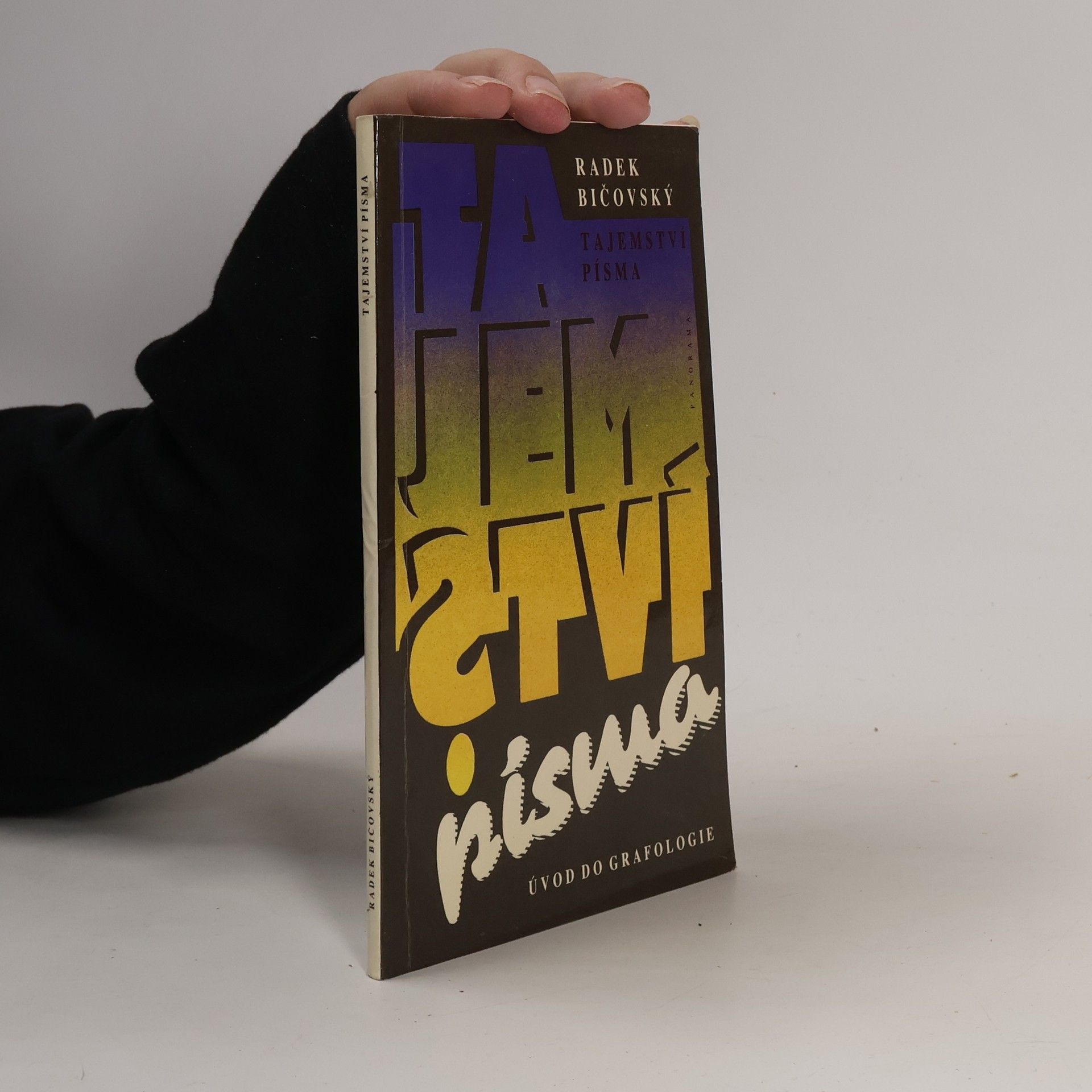 Radek Bičovský Tajemství písma. Úvod do grafologie