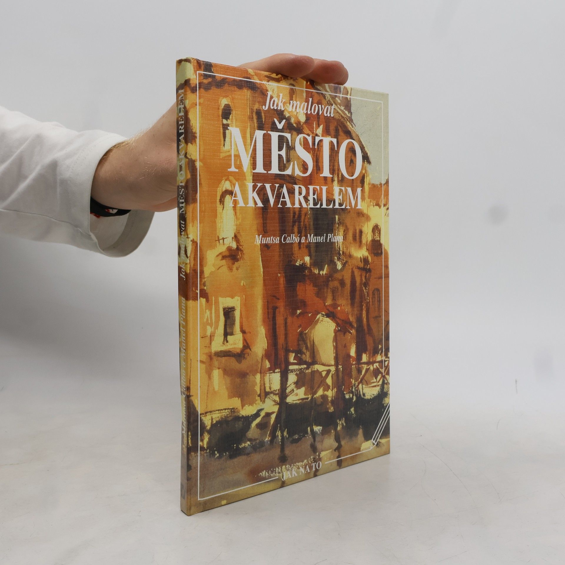 Muntsa Calbó i. Angrill Jak malovat město akvarelem