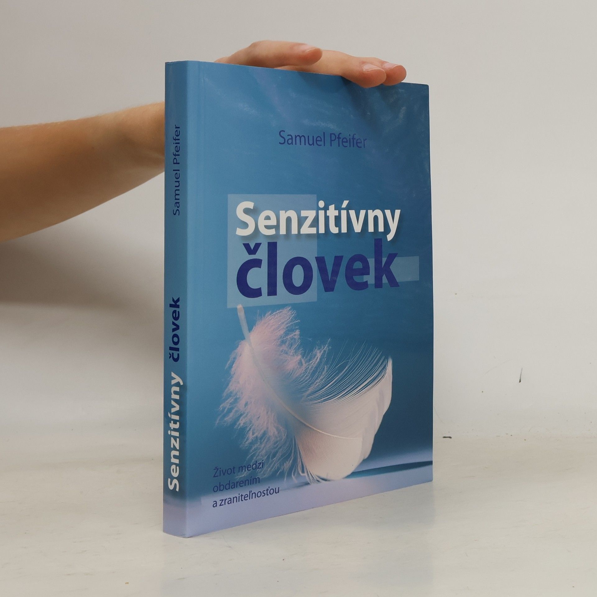 Samuel Pfeifer Senzitívny človek