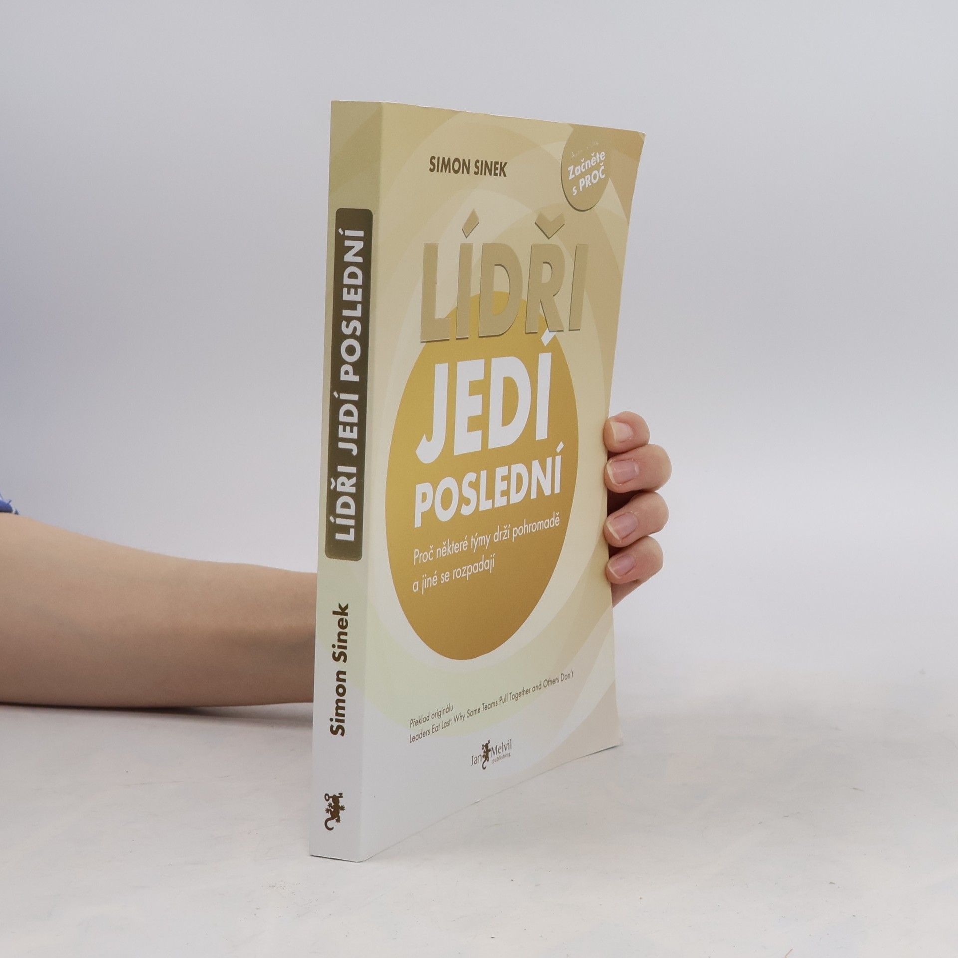 Simon Sinek Lídři jedí poslední