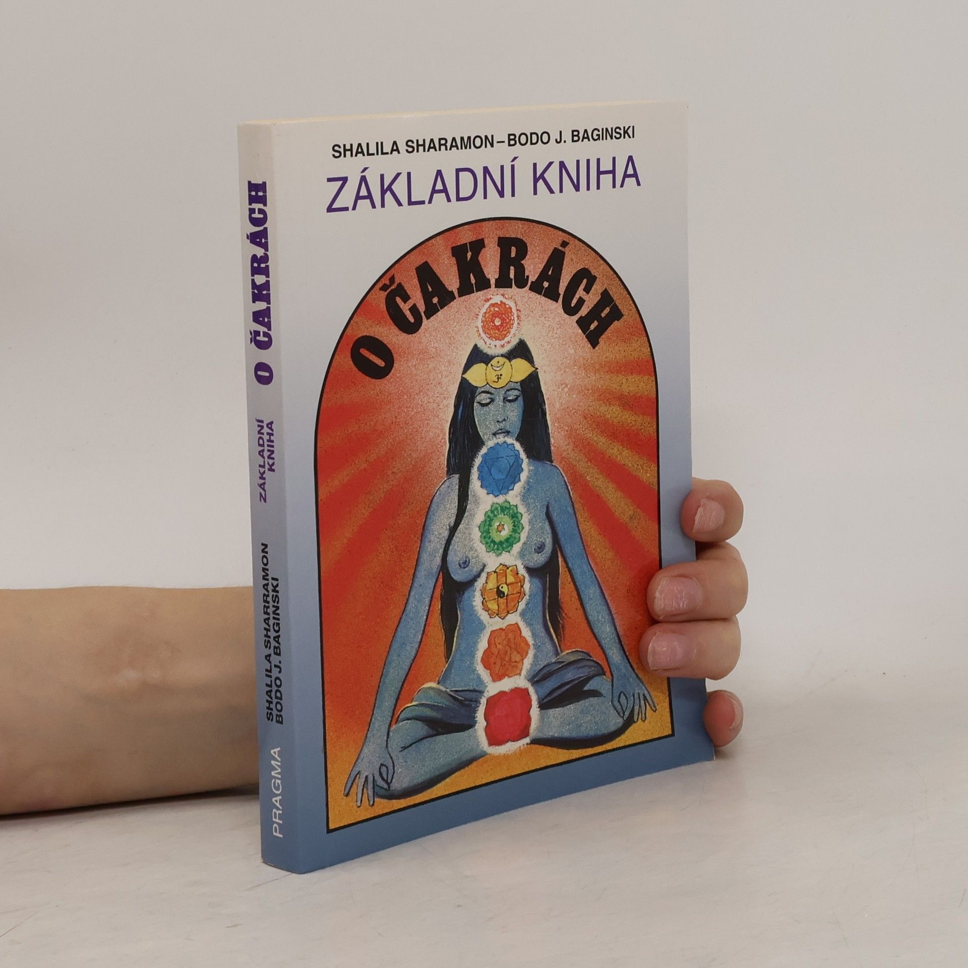 Shalila Sharamon Základní kniha o čakrách