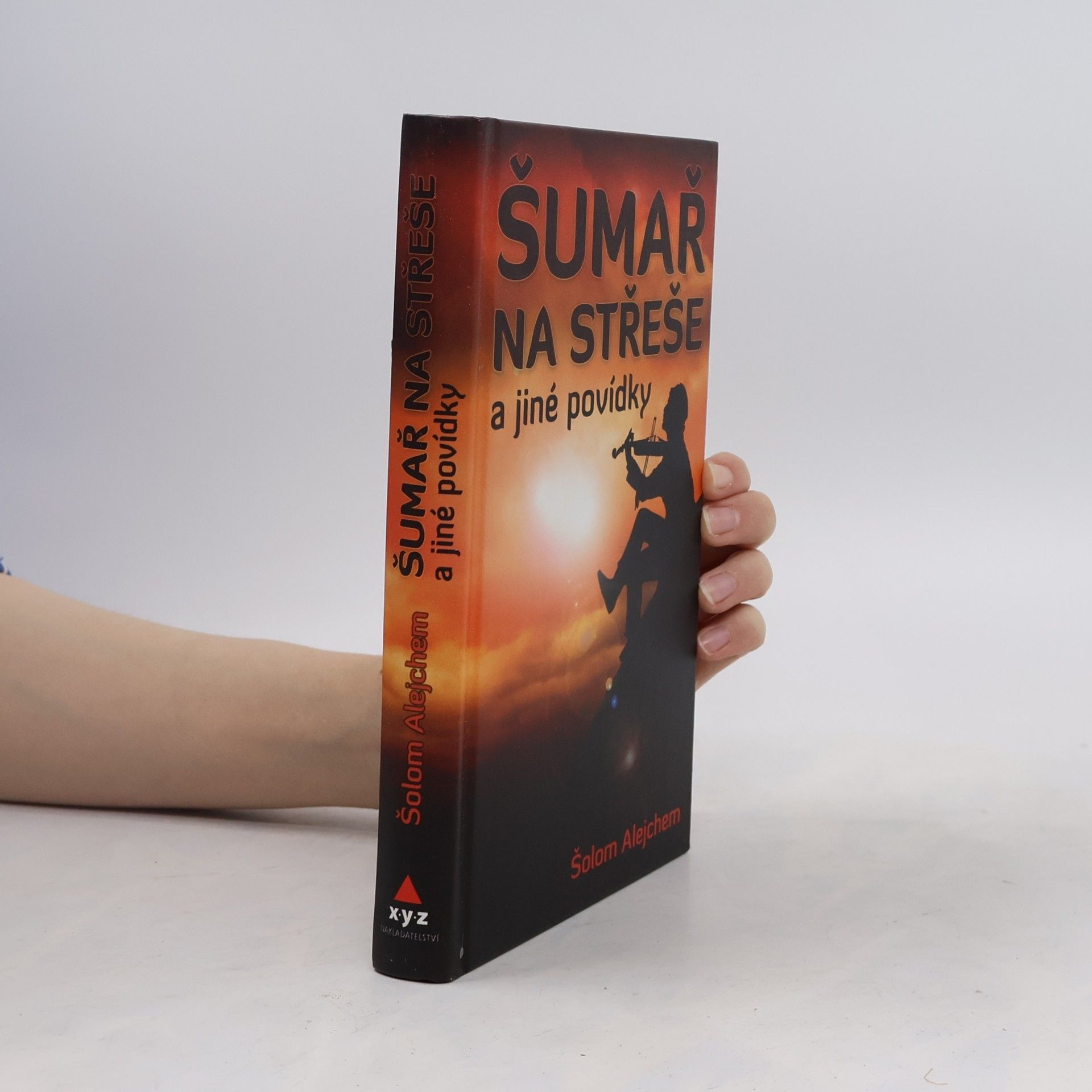 Sholem Aleichem Šumař na střeše a jiné povídky