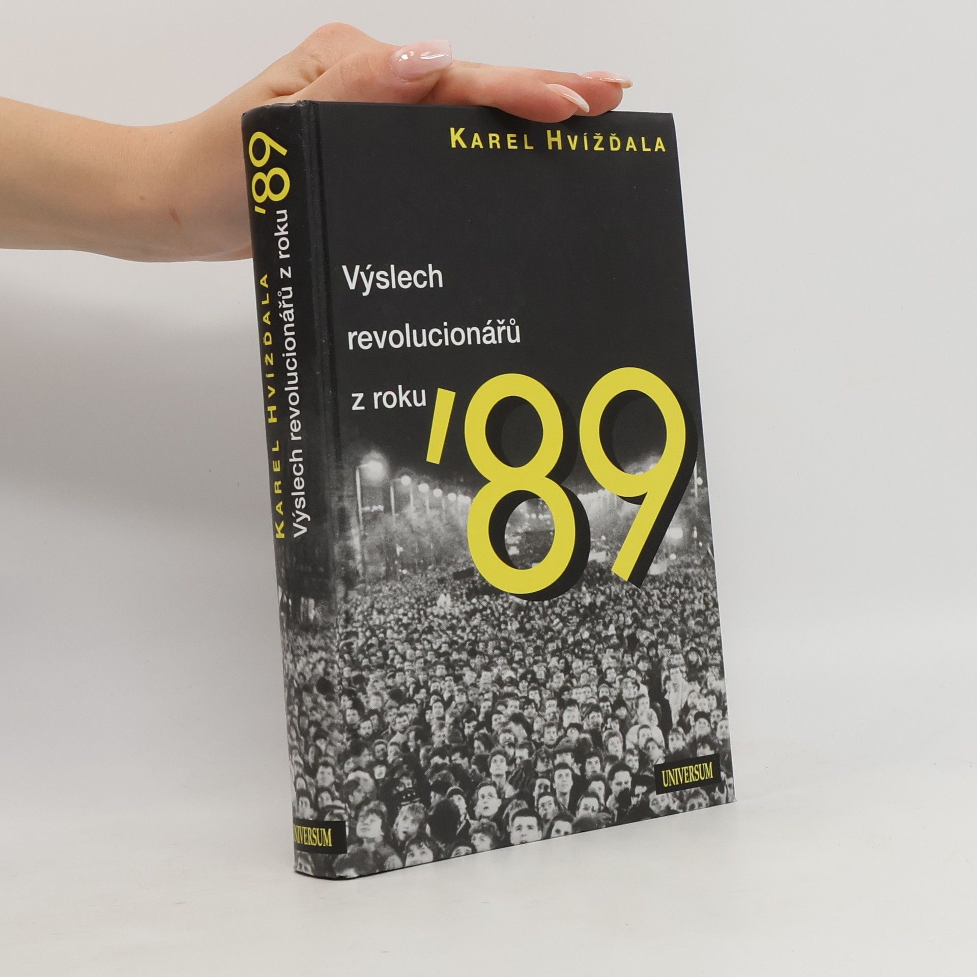Karel Hvížďala Výslech revolucionářů z roku ’89