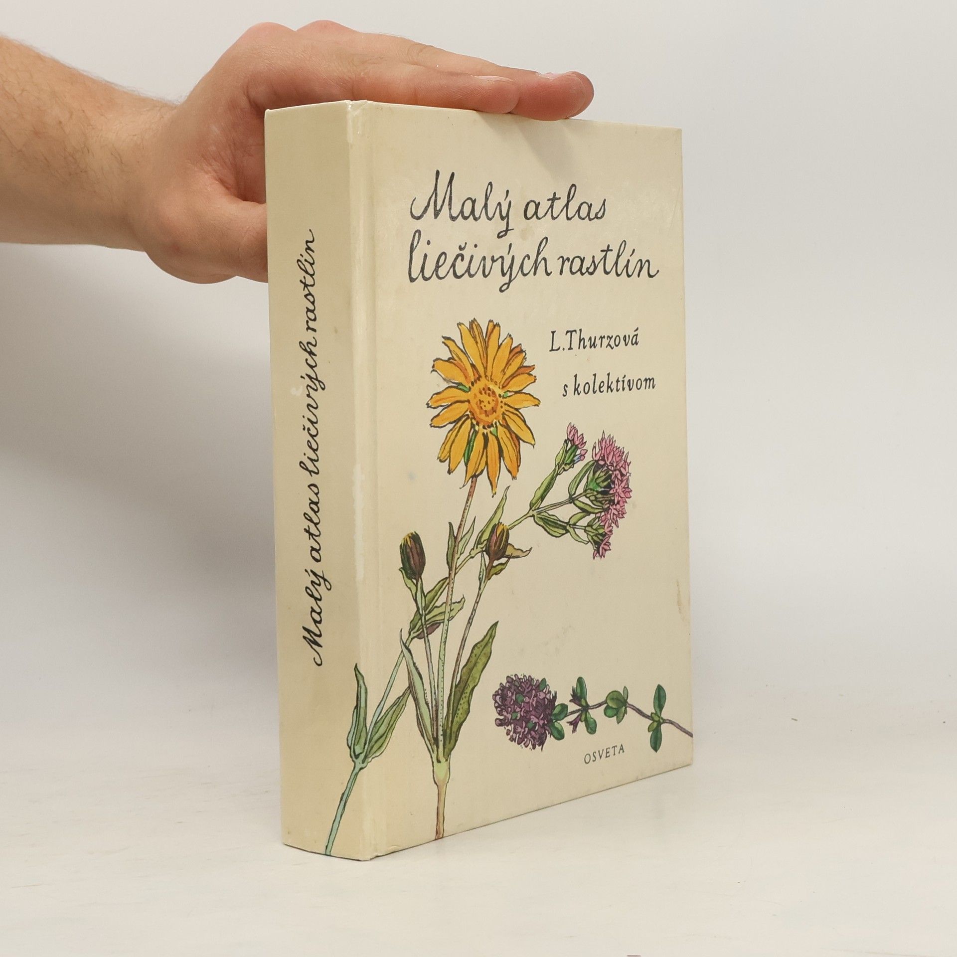 Ludmila Thurzová Malý atlas liečivých rastlín