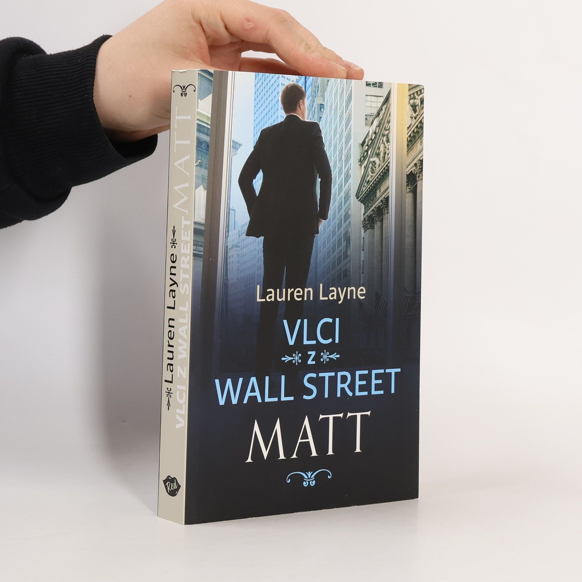 Lauren Layne Vlci z Wall Street. Matt