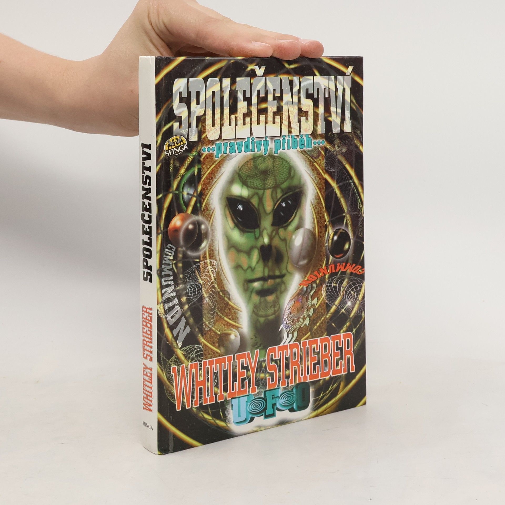 Whitley Strieber Společenství. Pravdivý příběh