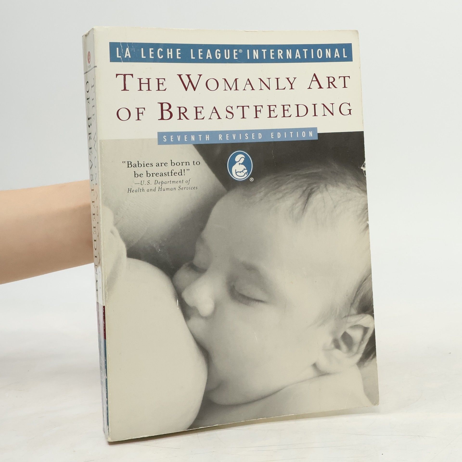 La Leche League International The Womanly Art of Breastfeeding