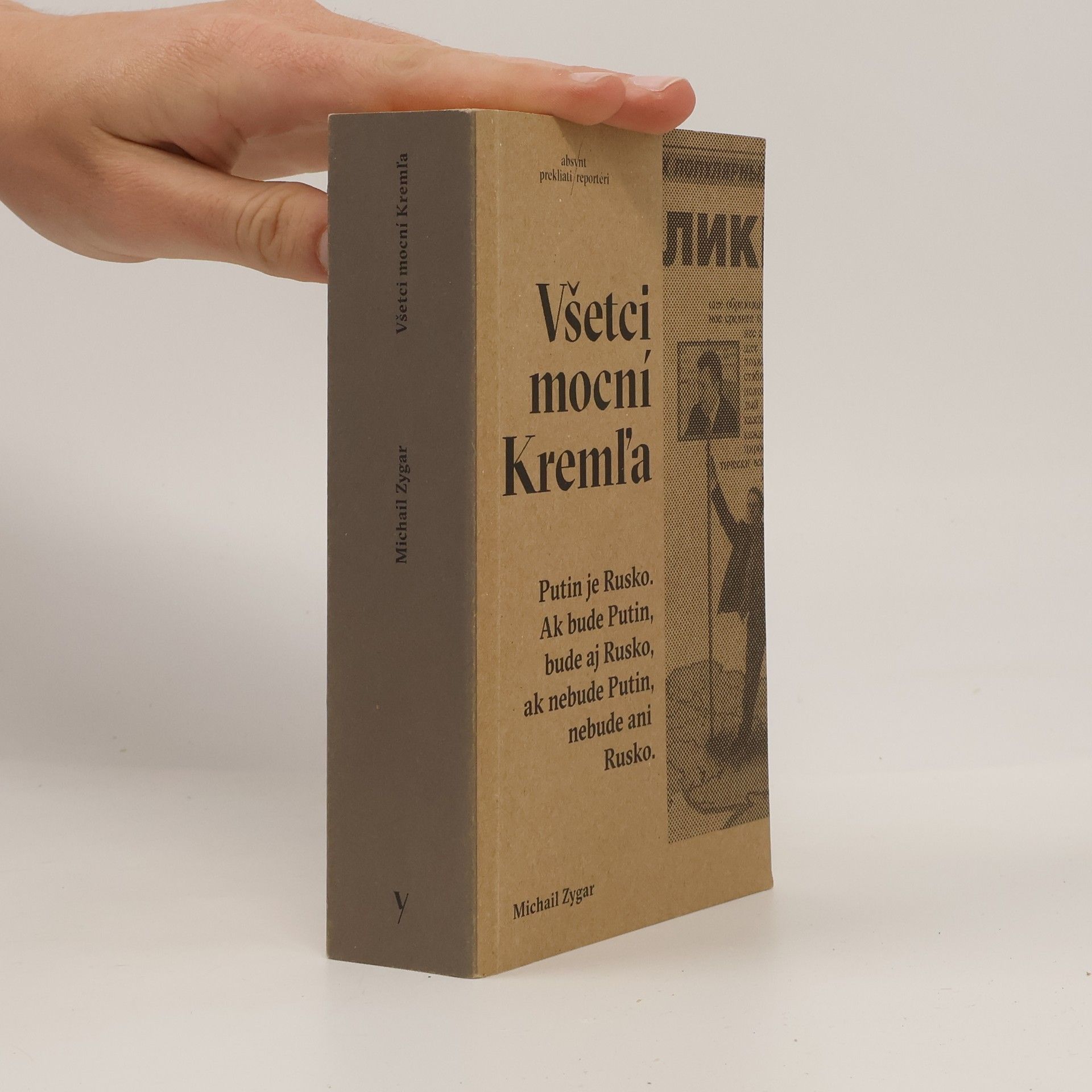 Michail Zygar Všetci mocní Kremľa