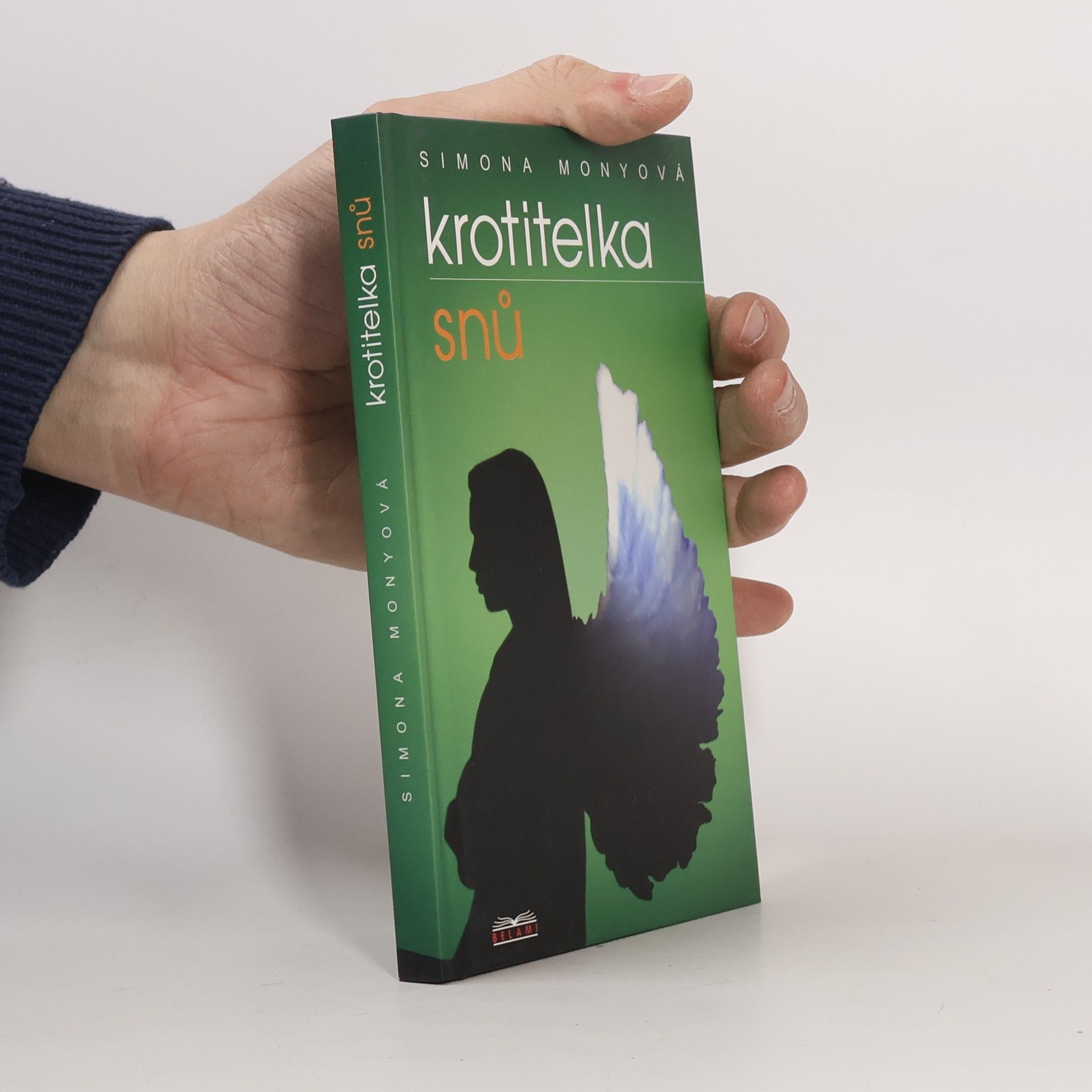 Simona Monyová Krotitelka snů