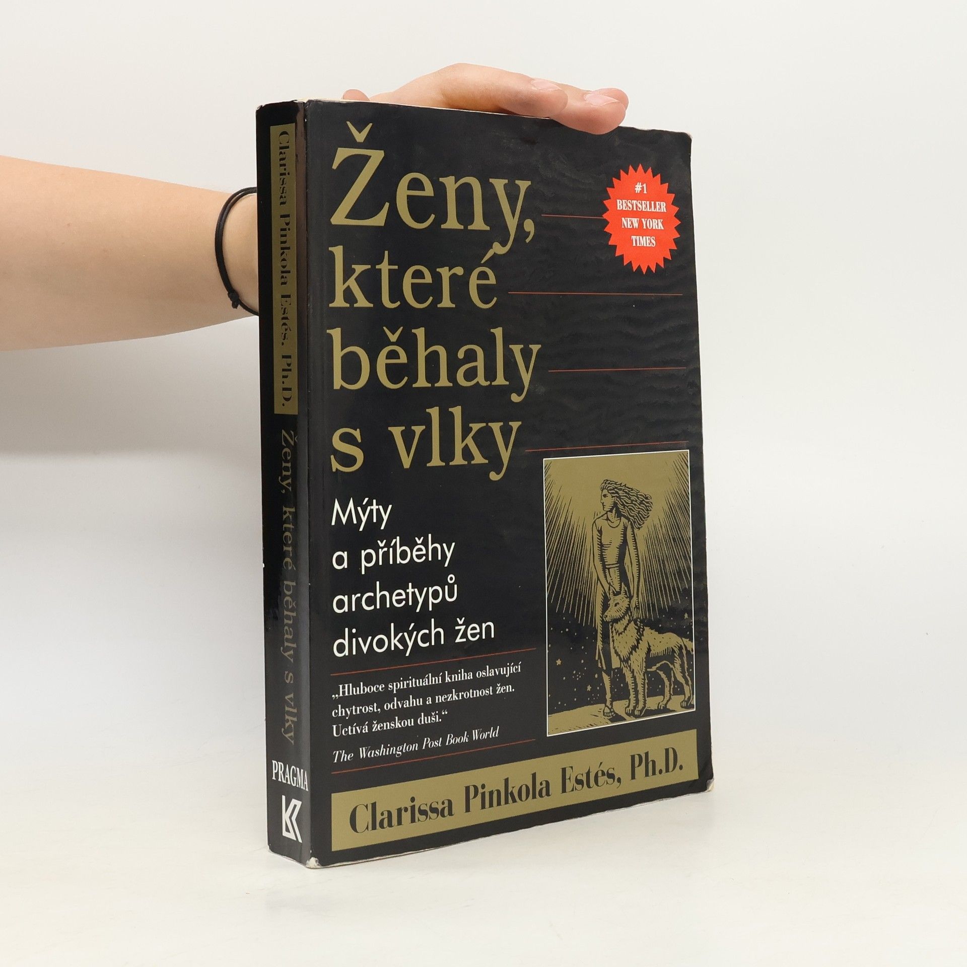 Clarissa Pinkola Estés Ženy, které běhaly s vlky