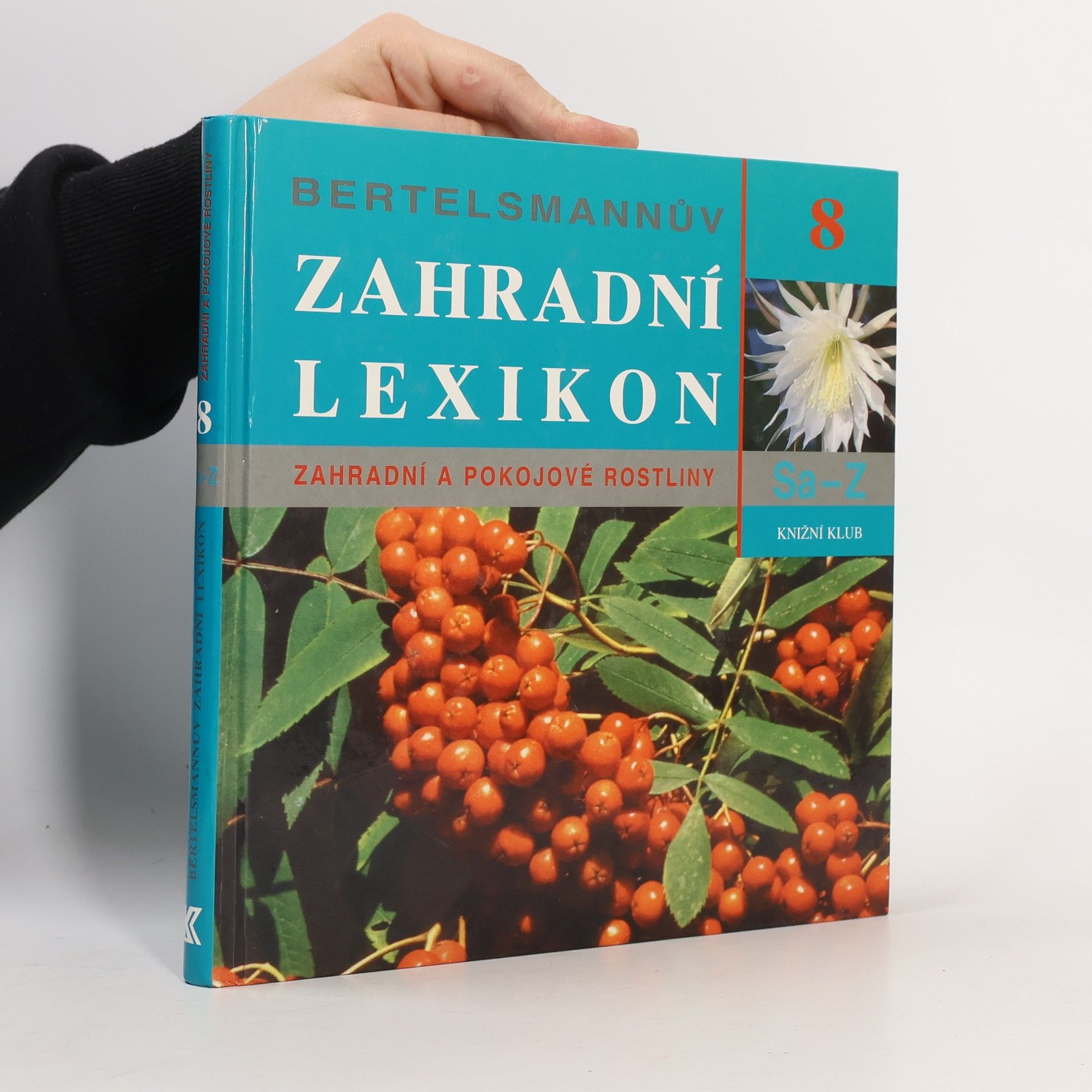 Rolf-Peter Fischer Bertelsmannův zahradní lexikon - 8. díl: Sa - Z
