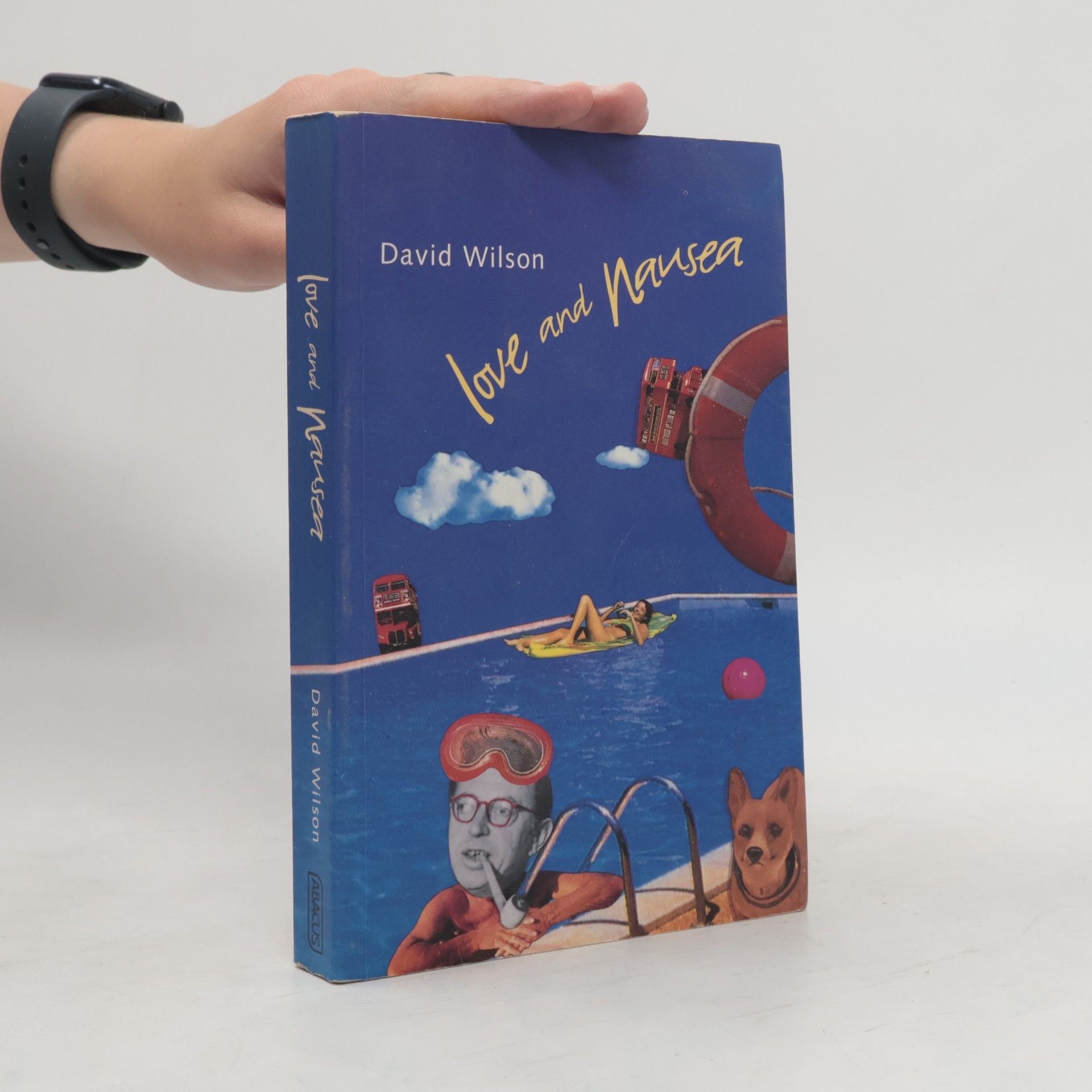 David Gordon Wilson Love and Nausea