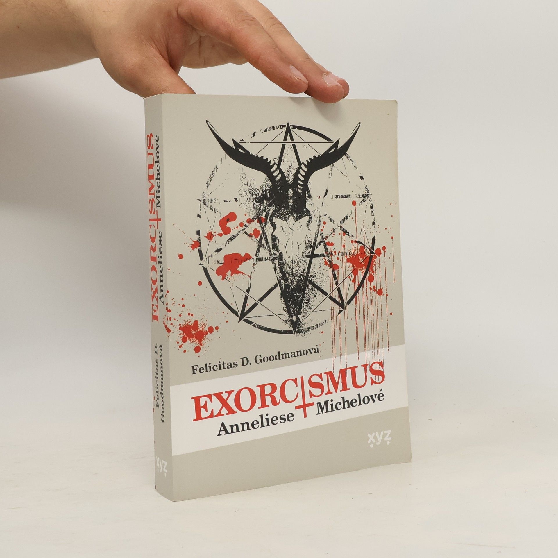 Felicitas D. Goodman Exorcismus Anneliese Michelové