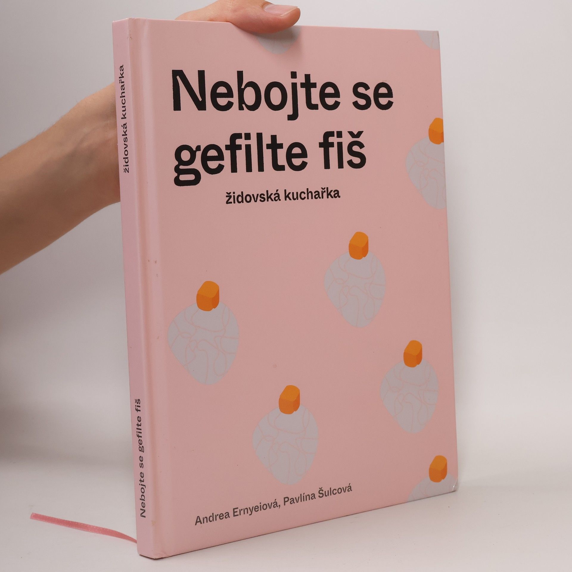 Andrea Ernyeiová Nebojte se gefilte fiš: židovská kuchařka