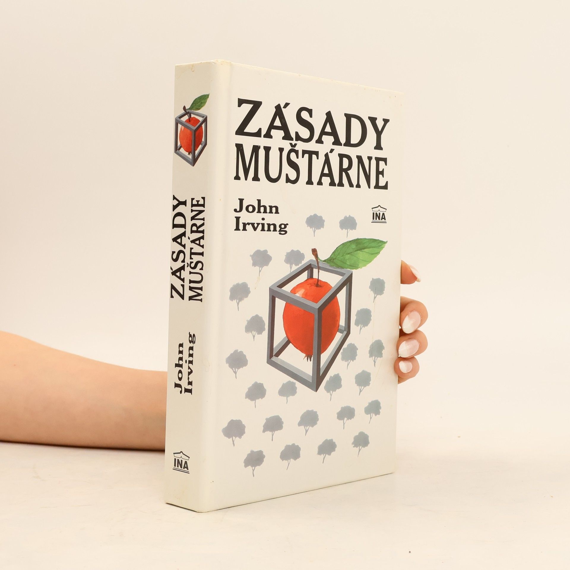 John Irving Zásady muštárne