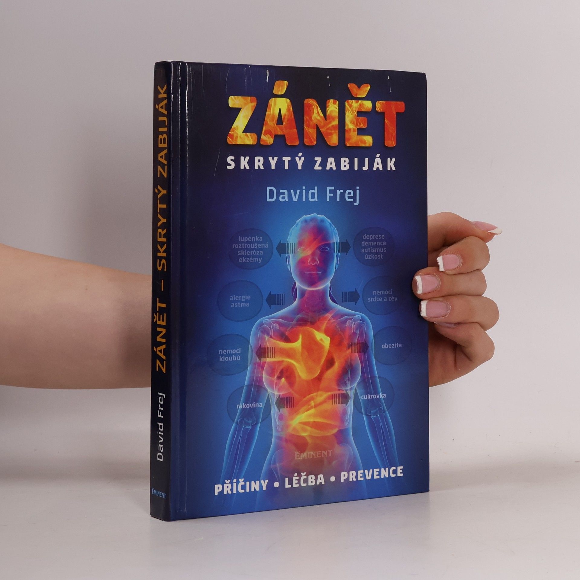 David Frej Zánět: Skrytý zabiják