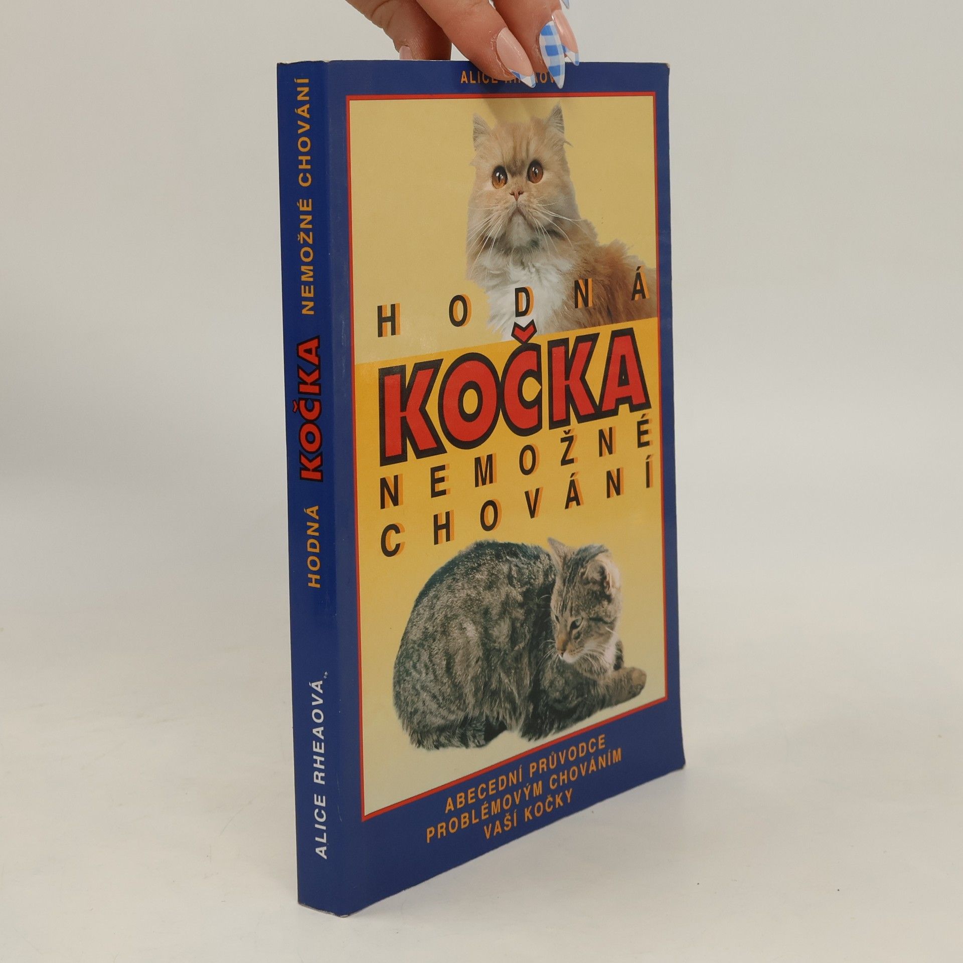 Rheaová Alice Hodná kočka - nemožné chování