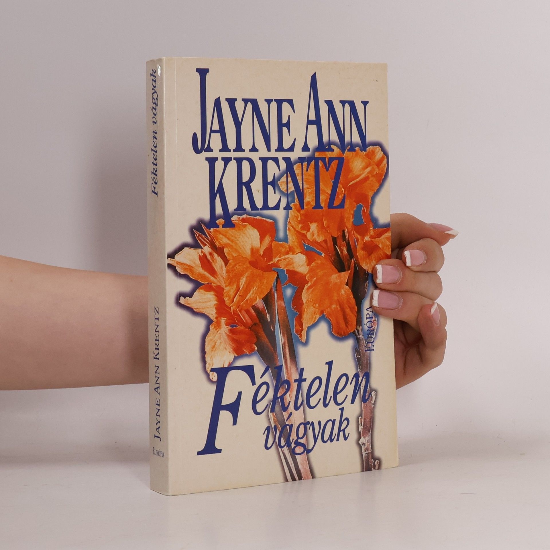 Jayne Ann Krentz Féktelen vágyak