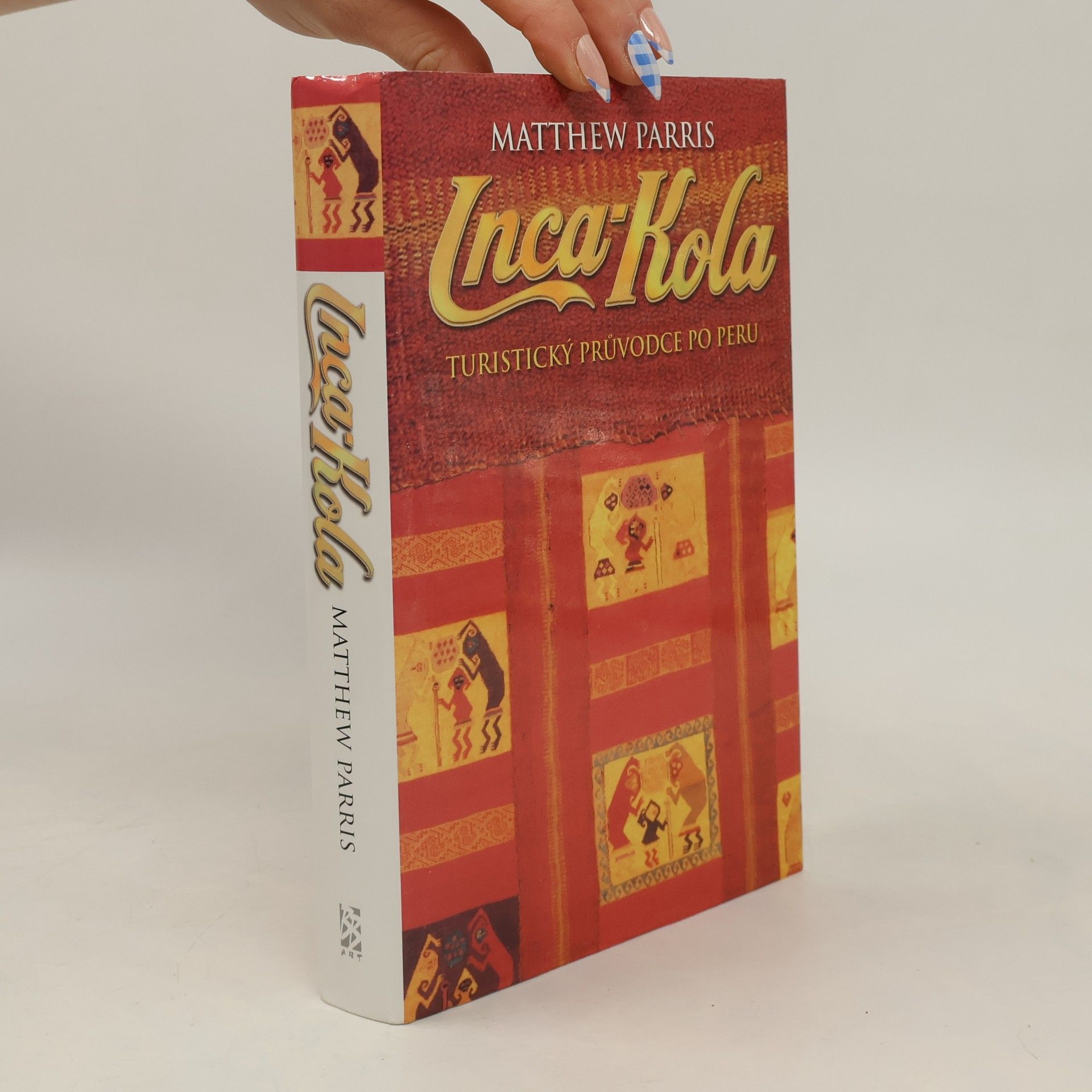 Tamara Vosecká Inca-Kola. Cestovatelovy zápisky z Peru