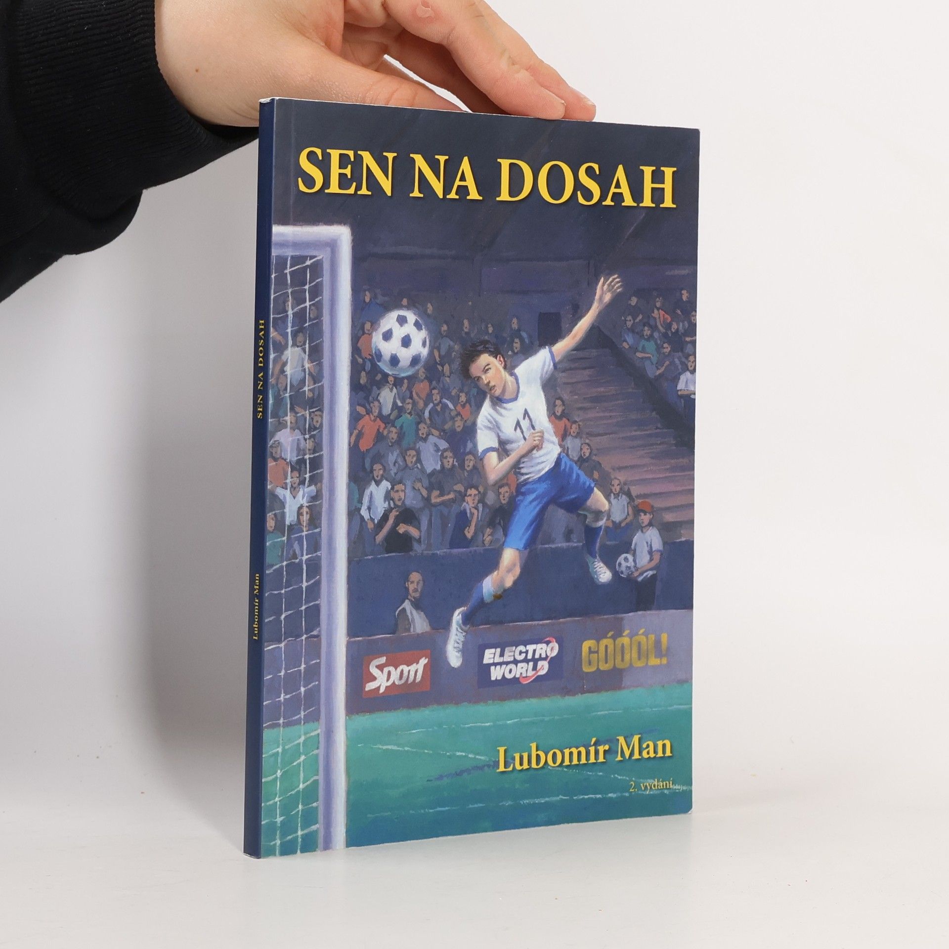 Lubomír Man Sen na dosah : mladí fotbalisté v boji o celostátní pohár