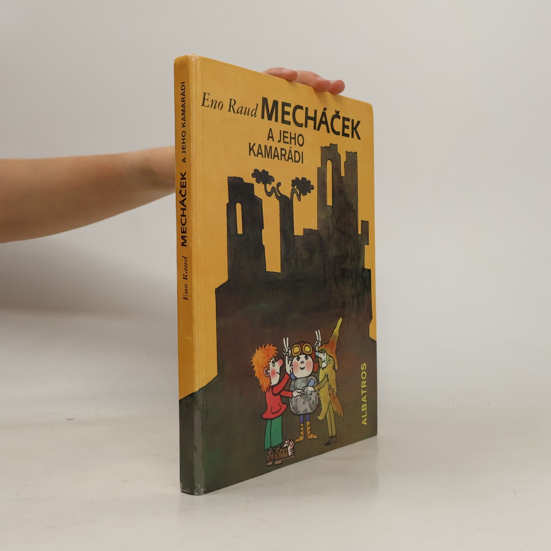 Eno Raud Mecháček a jeho kamarádi