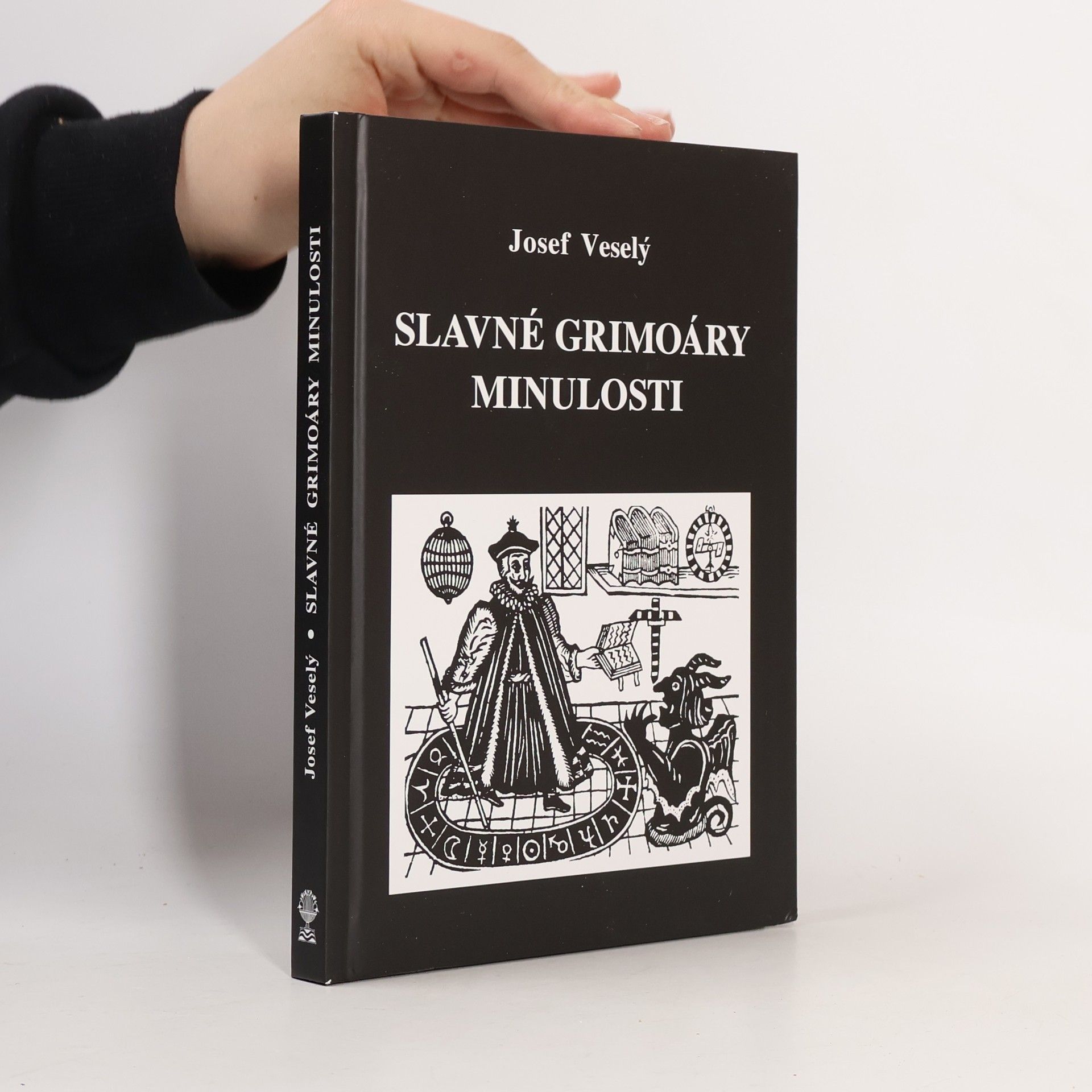 Josef Veselý Slavné grimoáry minulosti