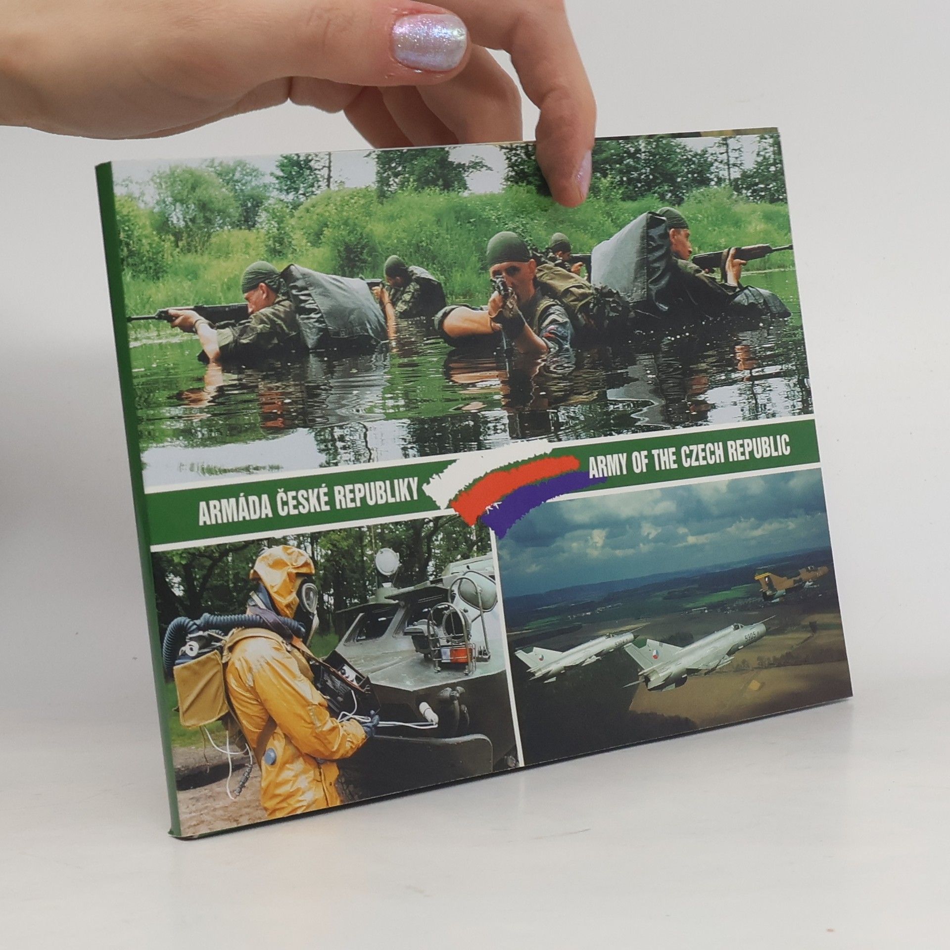 Kolektiv autorů Armáda České republiky. Army of the Czech Republic