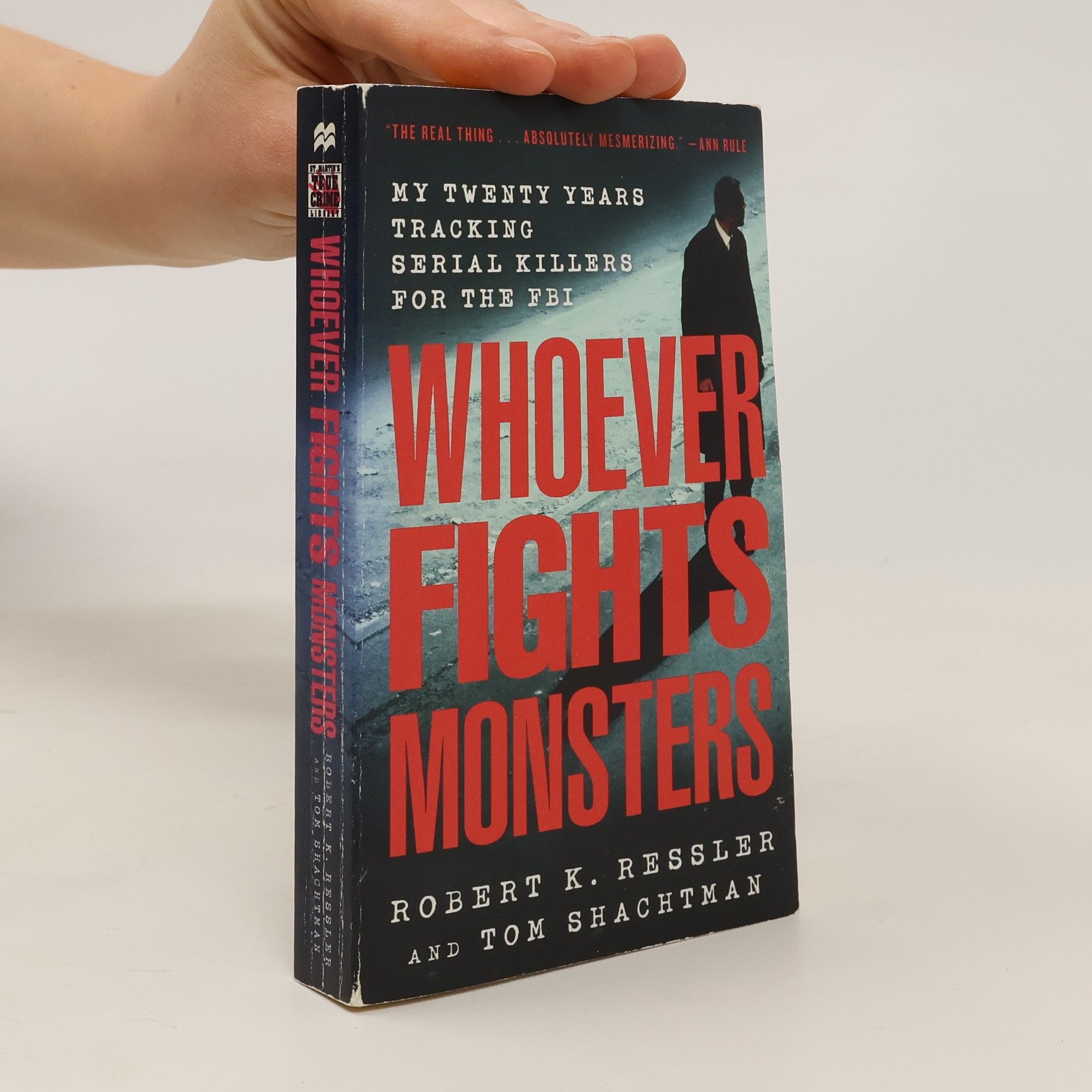 Robert K. Ressler Whoever Fights Monsters