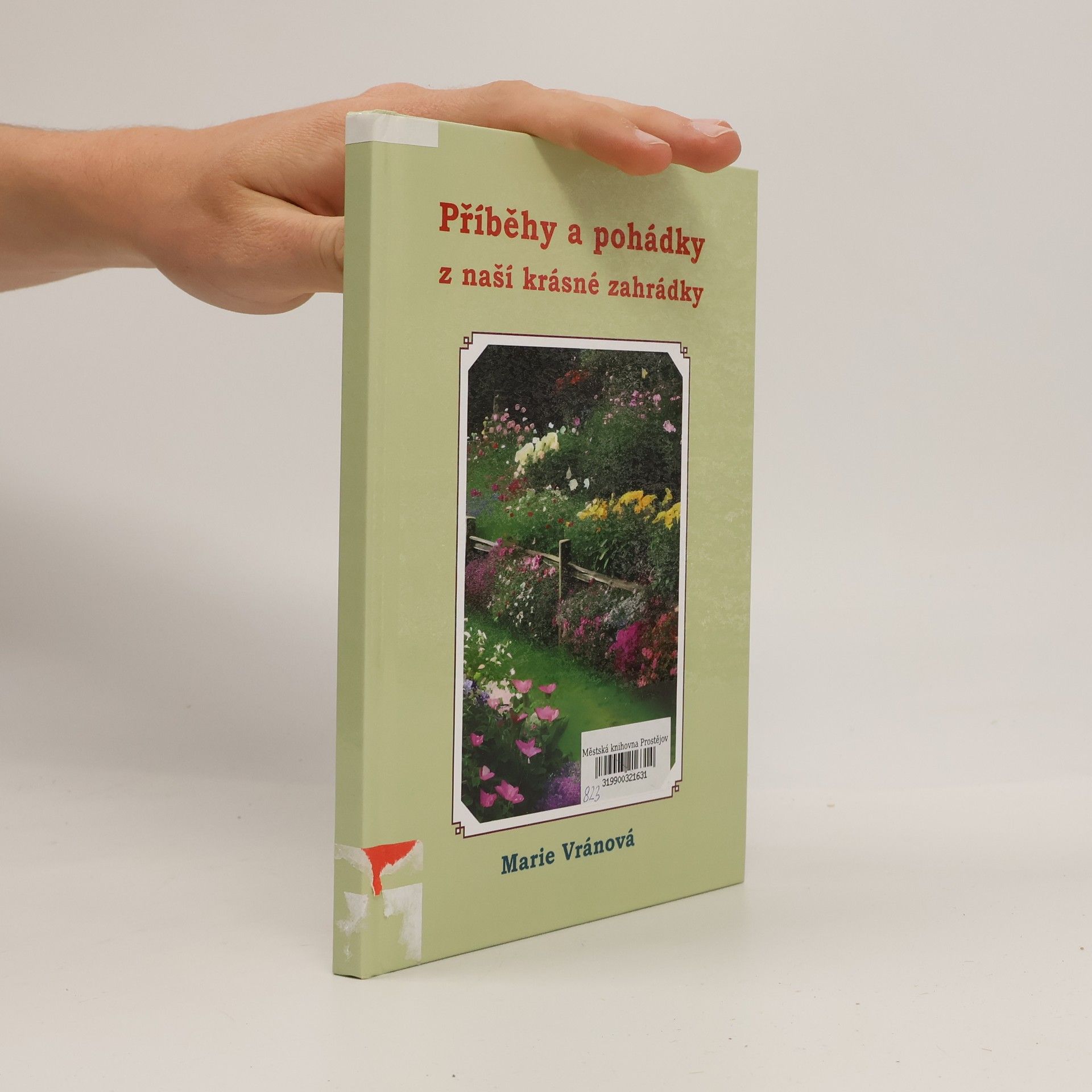 Vránová Marie Příběhy a pohádky z naší krásné zahrádky