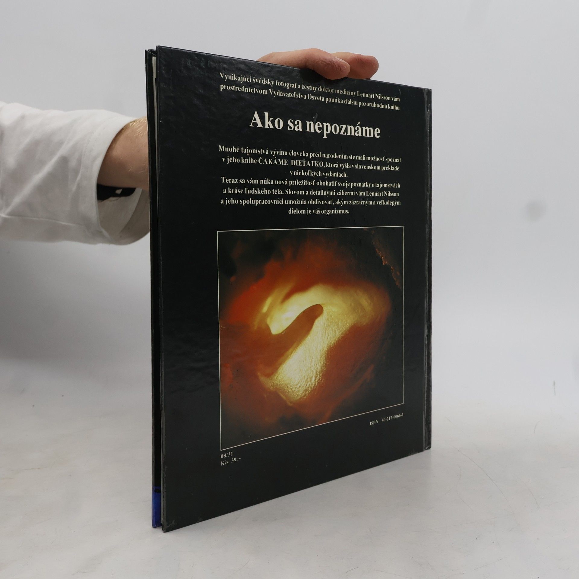 Autores varios Ako sa nepoznáme: Objavná cesta s fotografickým aparátom do nášho tela