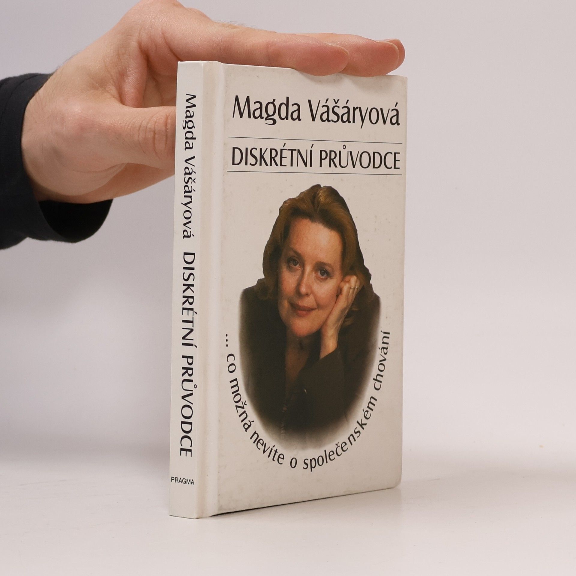 Magda Vášáryová Diskrétní průvodce: Co možná nevíte o společenském chování