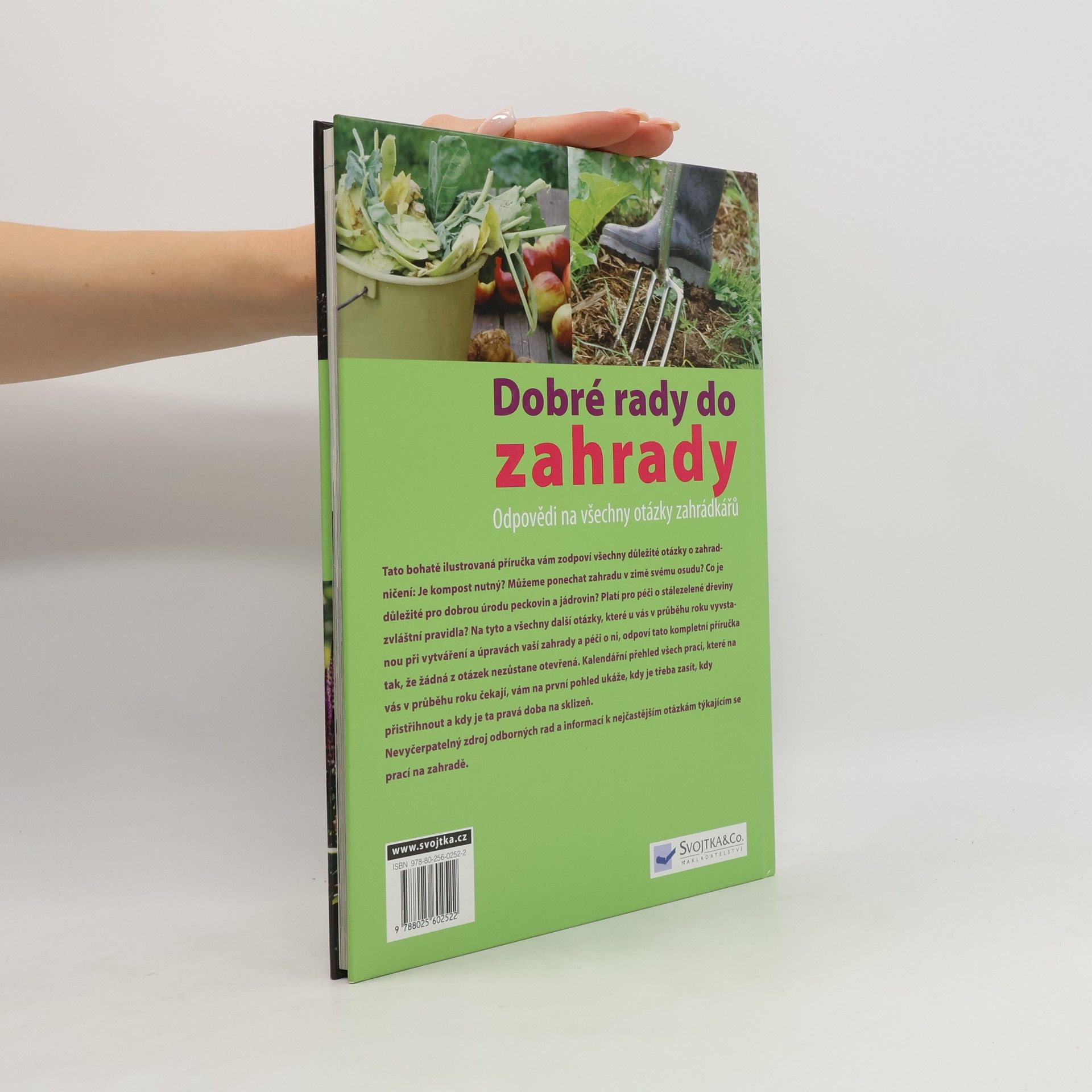 Dobré rady do zahrady. Odpovědi na všechny otázky zahrádkářů. Rady do zahrady