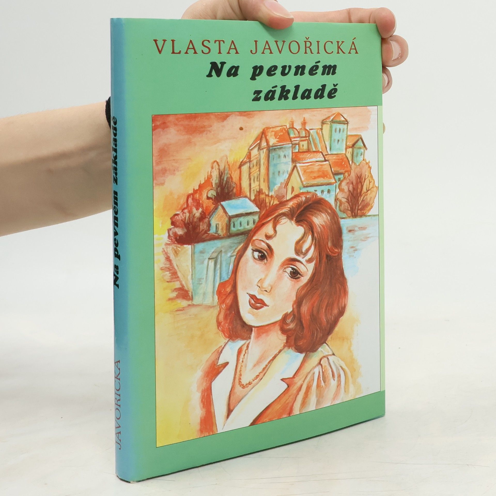 Vlasta Javořická Na pevném základě