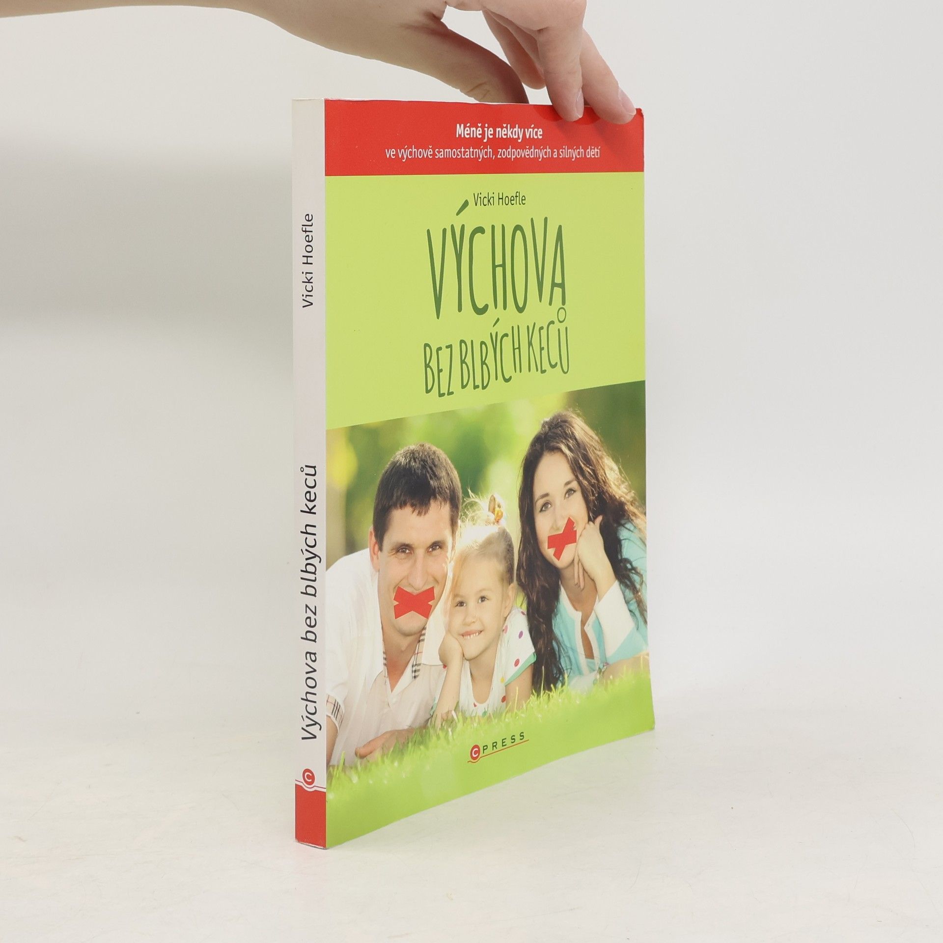 Vicki Hoefle Výchova bez blbých keců