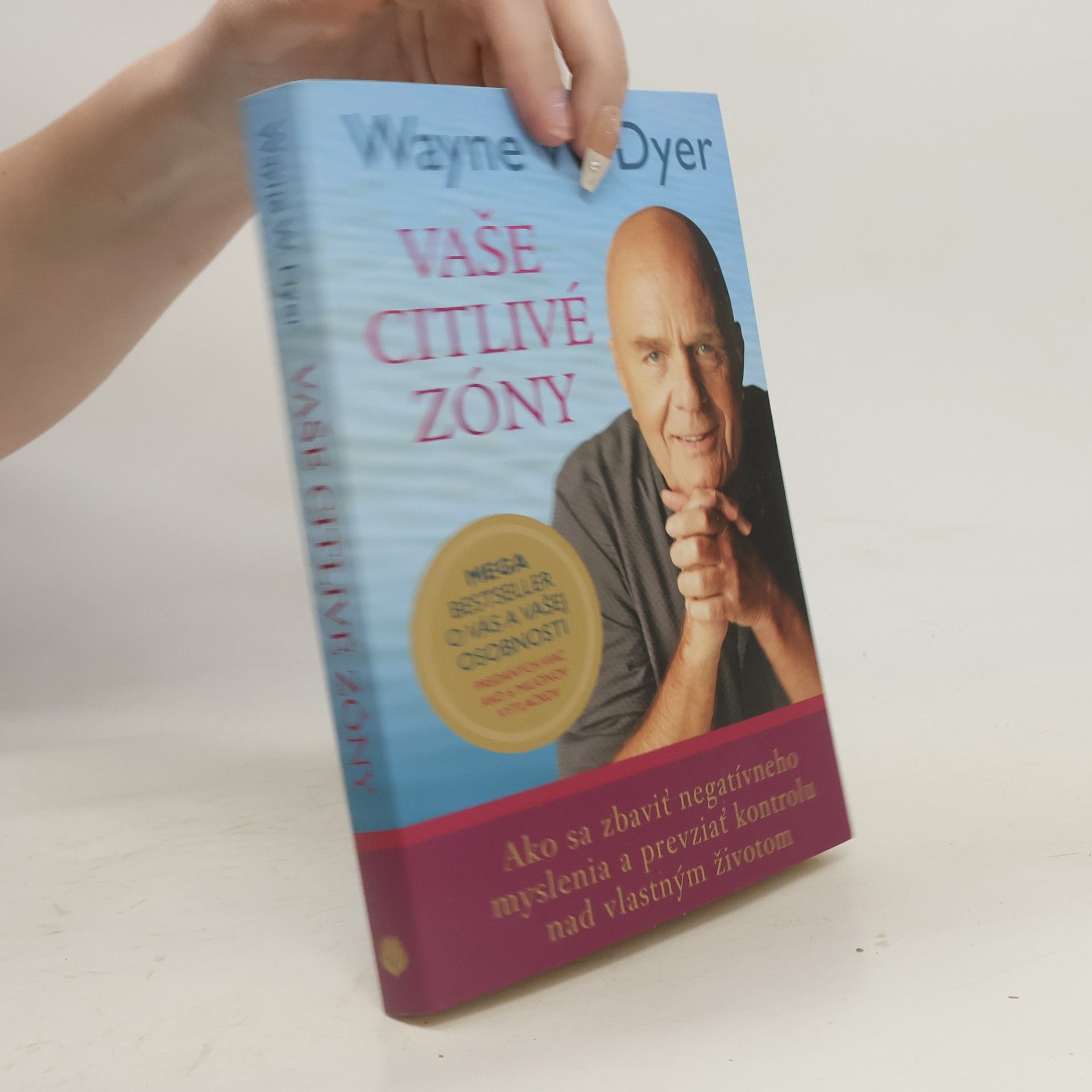 Wayne W. Dyer Vaše citlivé zóny